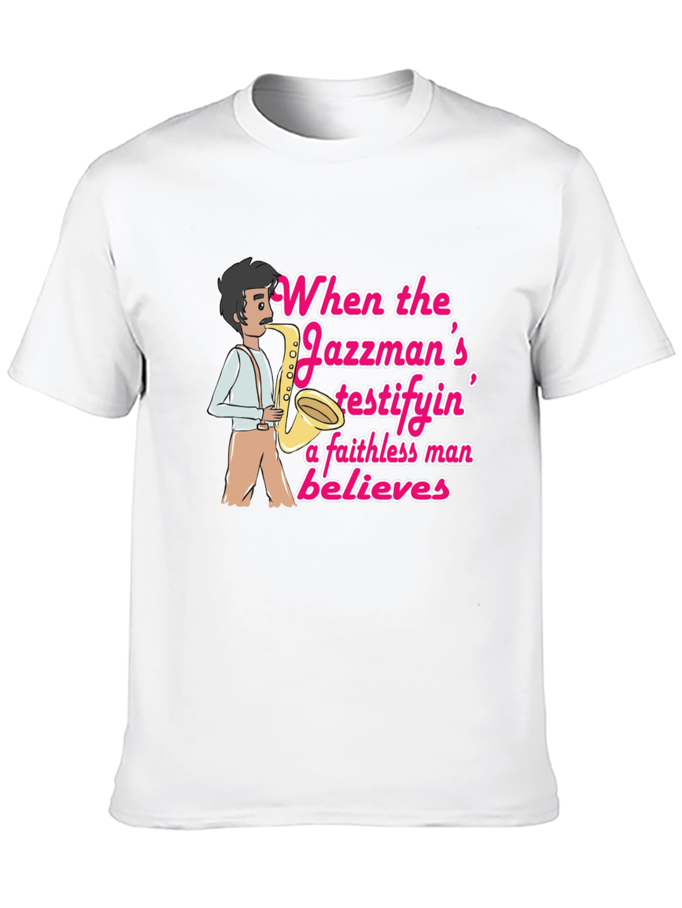 Jazzman Believes T-Shirt
