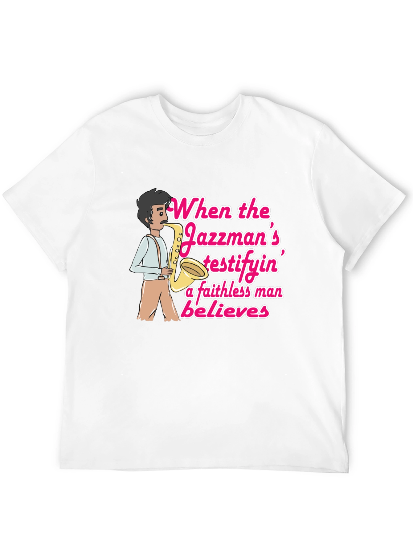 Jazzman Believes T-Shirt
