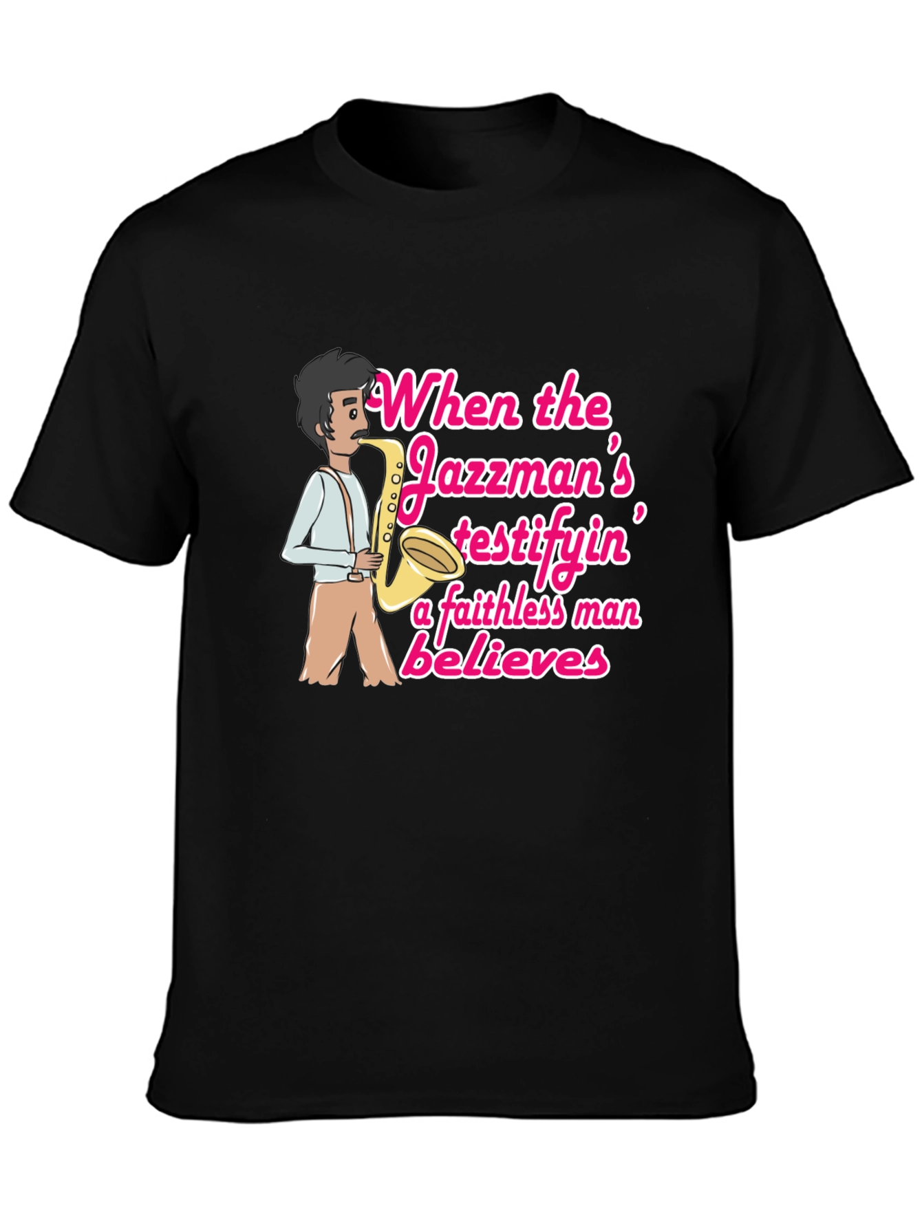 Jazzman Believes T-Shirt