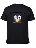 Owl Be Here For You Graphic Tee