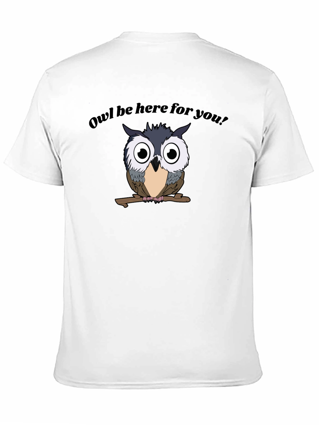 Owl Be Here For You Graphic Tee