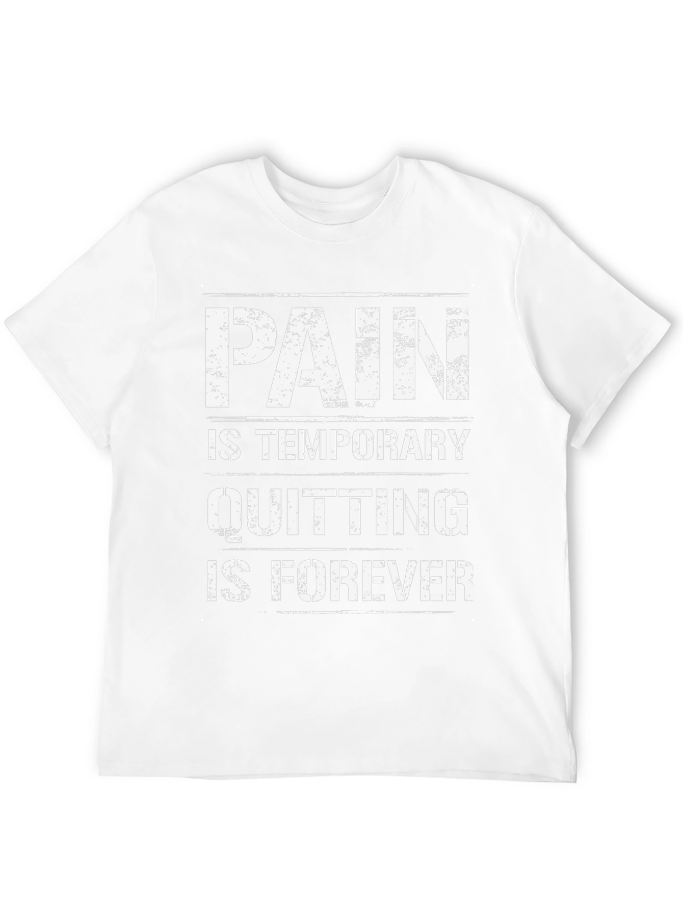 Pain is Temporary Quitting is Forever T-Shirt