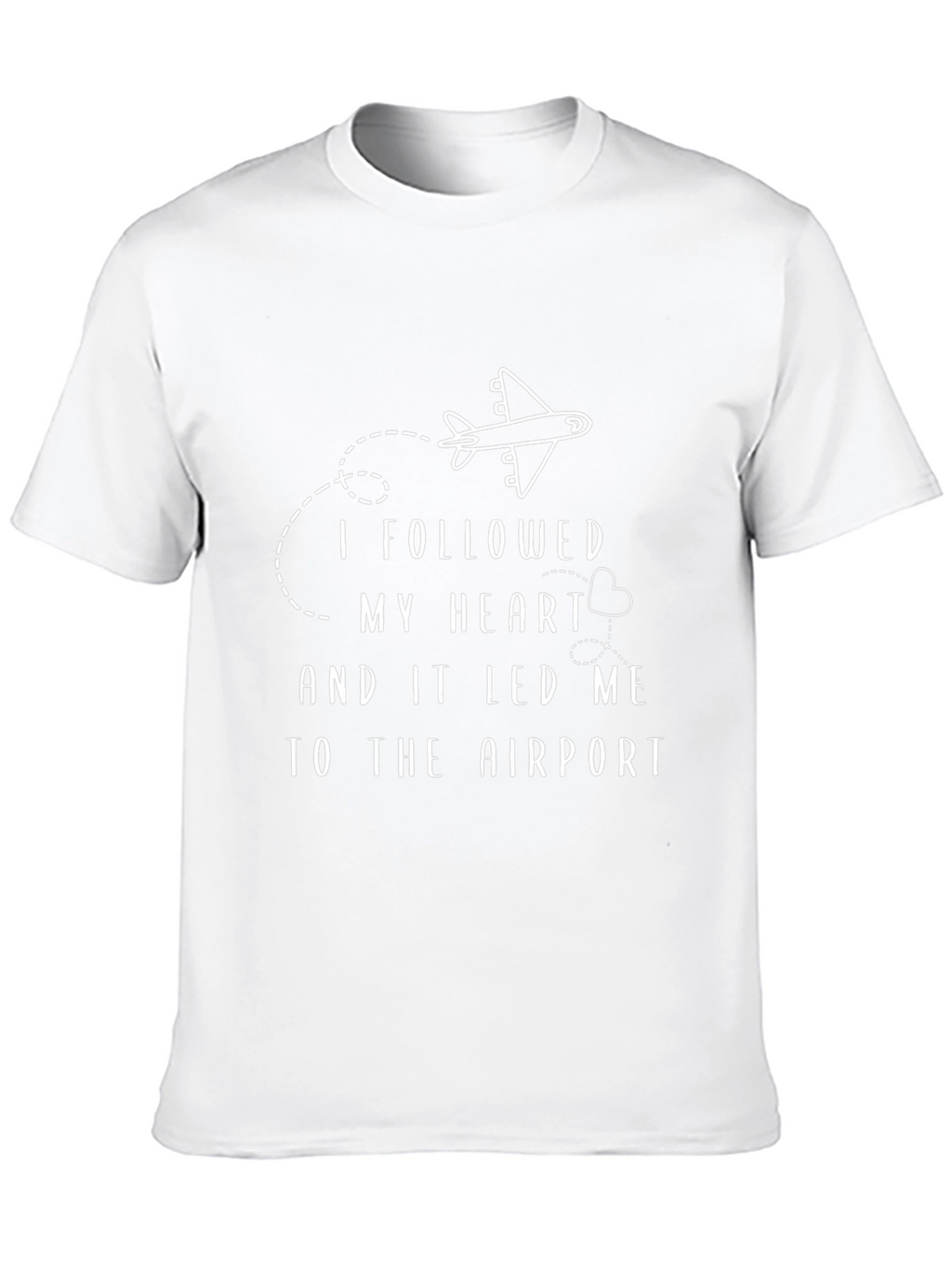 Followed My Heart Airport T-Shirt