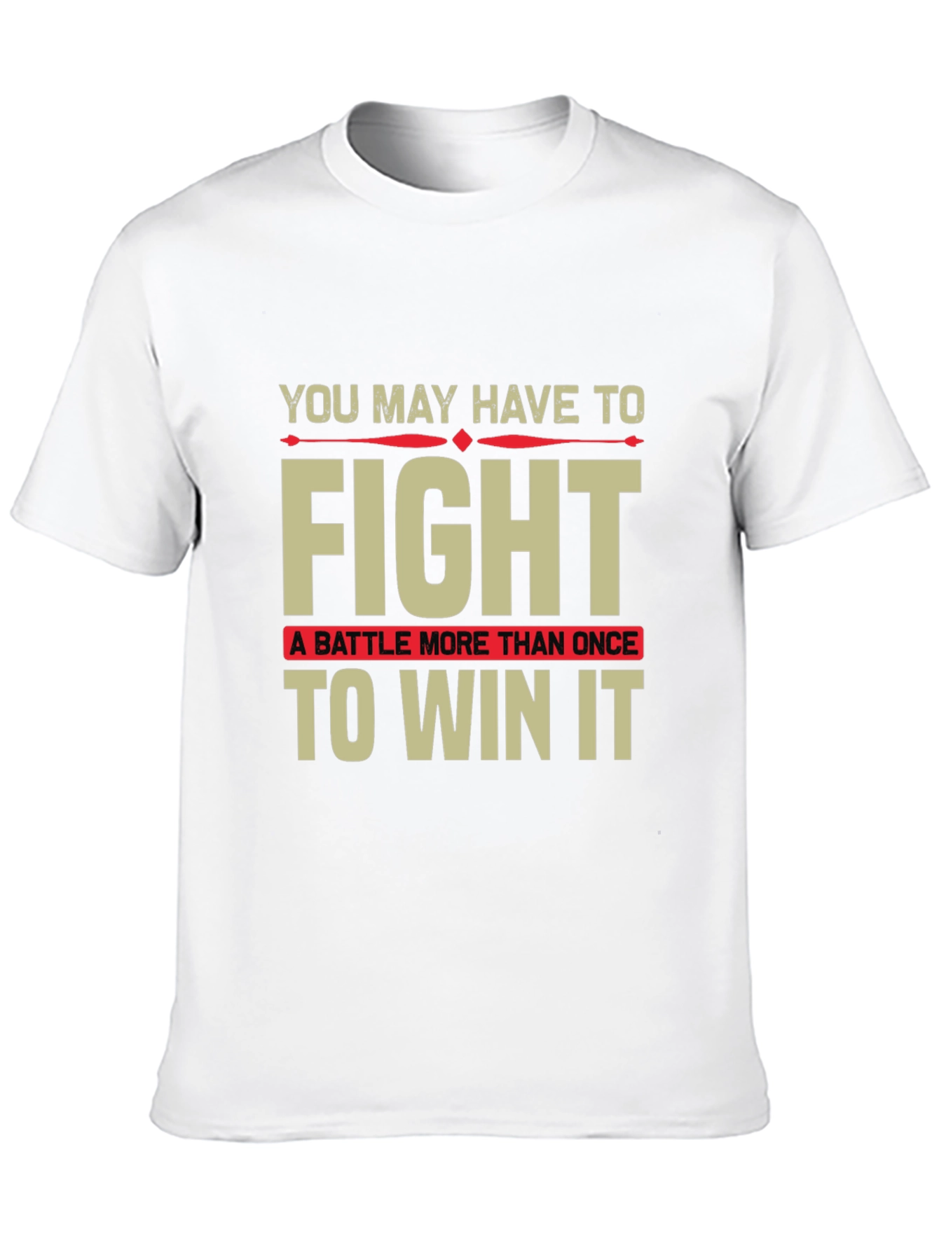 Motivational Fight T-Shirt - Win the Battle!