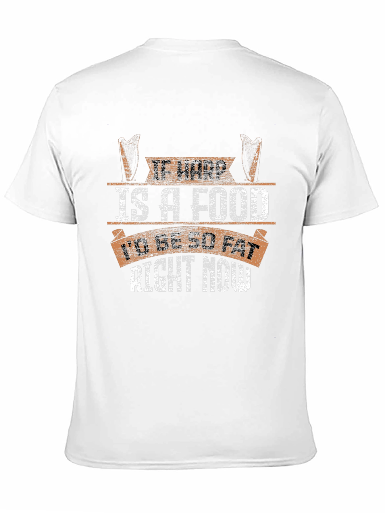 Funny If Harp Is A Food T-Shirt