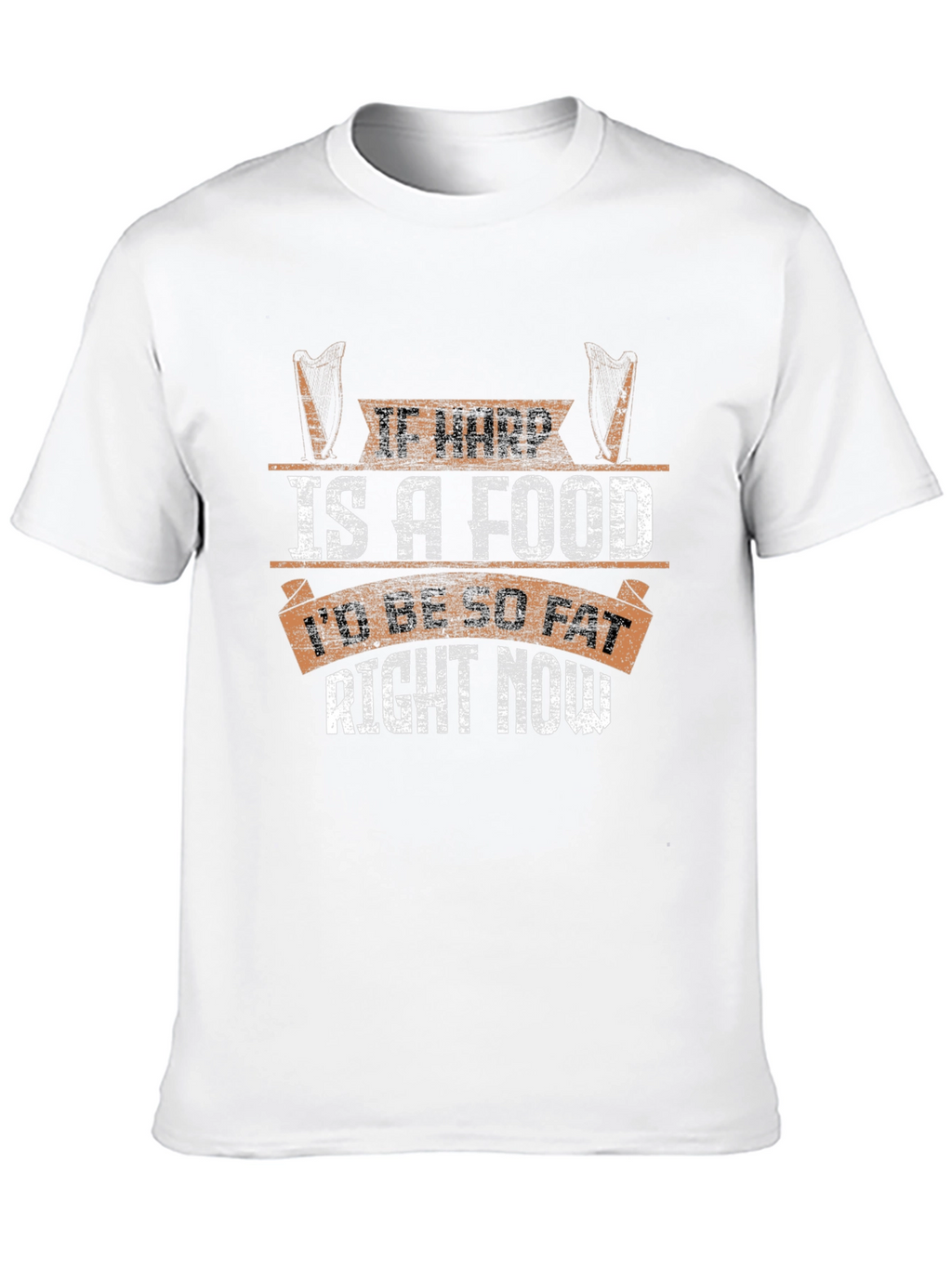 Funny If Harp Is A Food T-Shirt