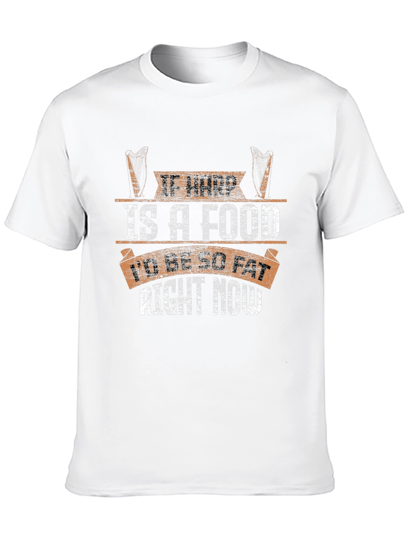 Funny If Harp Is A Food T-Shirt