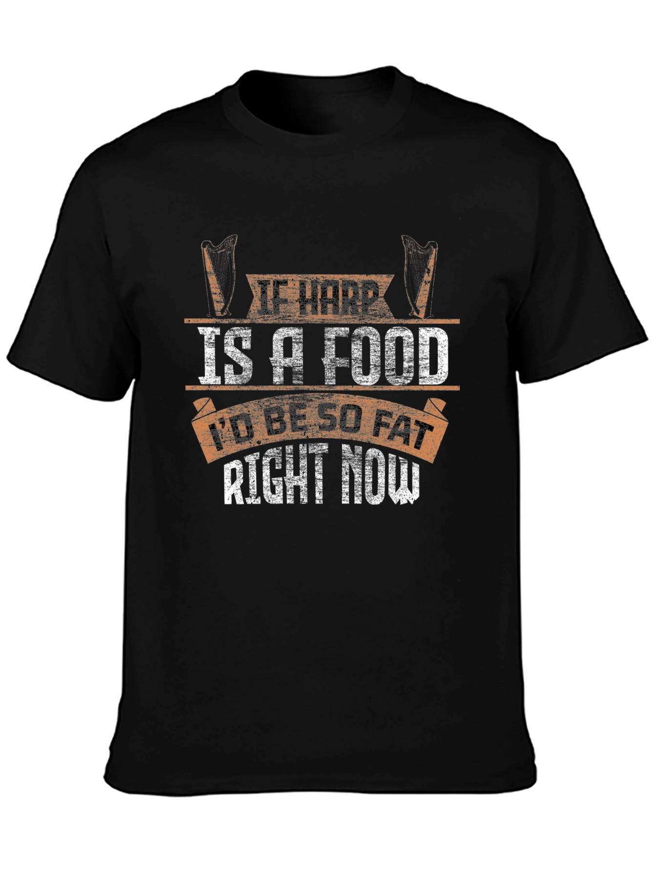 Funny If Harp Is A Food T-Shirt