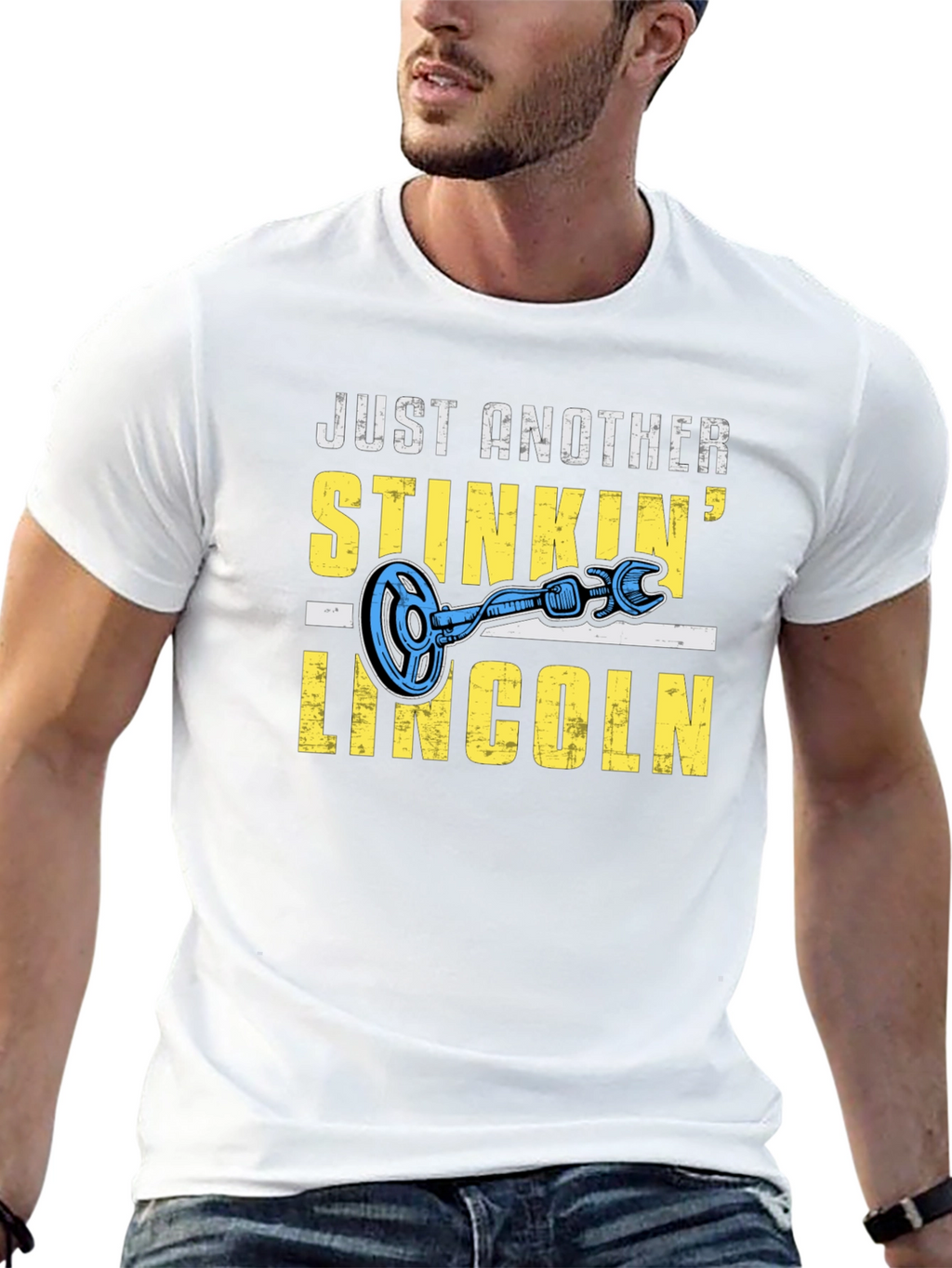 Just Another Stinkin Lincoln T-Shirt