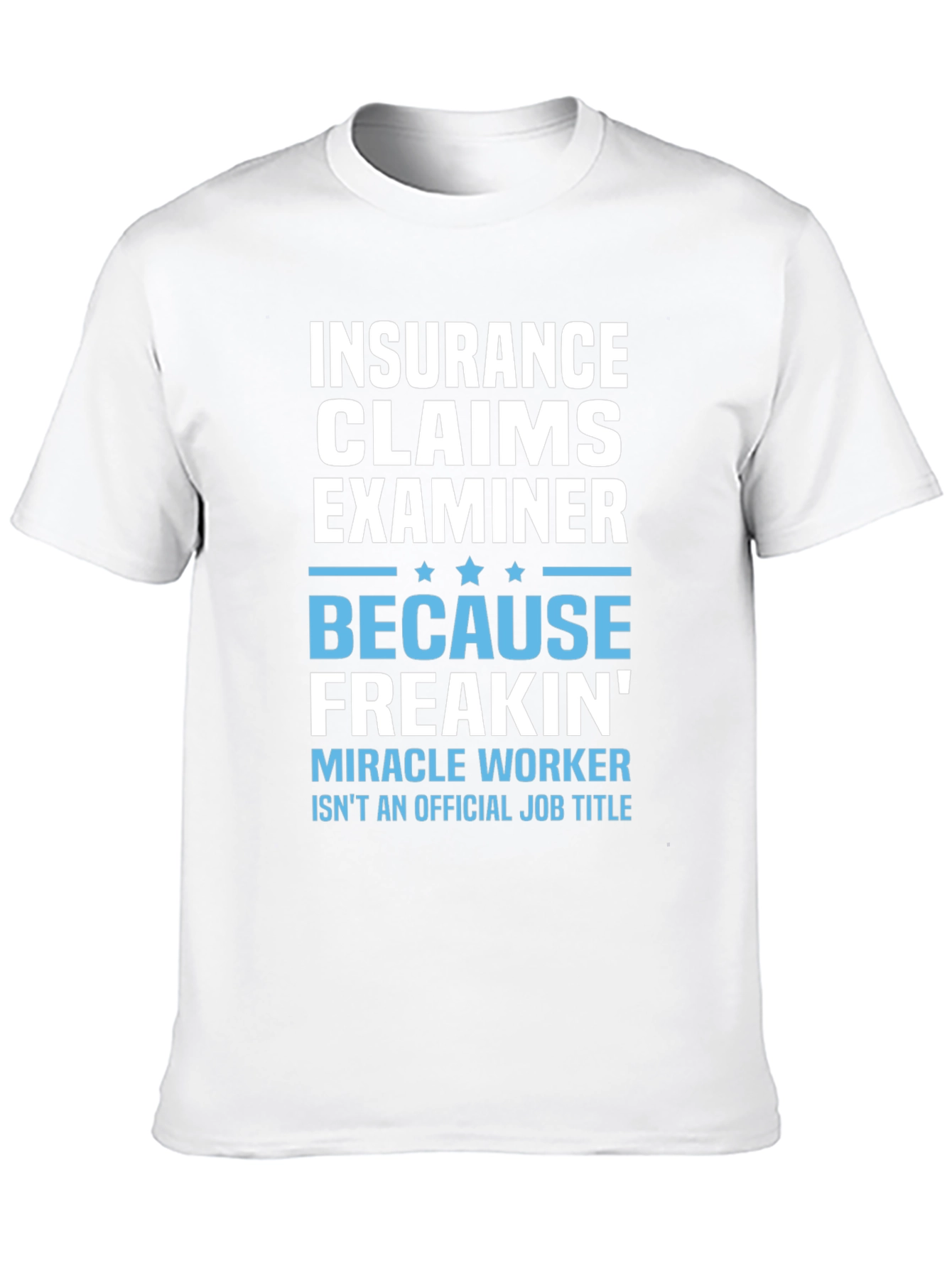 Insurance Claims Examiner Graphic T-Shirt