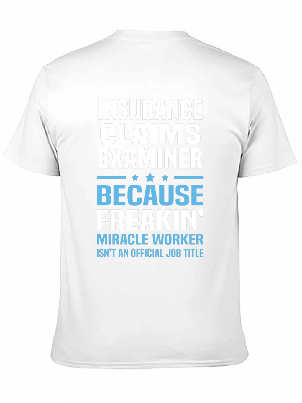 Insurance Claims Examiner Graphic T-Shirt