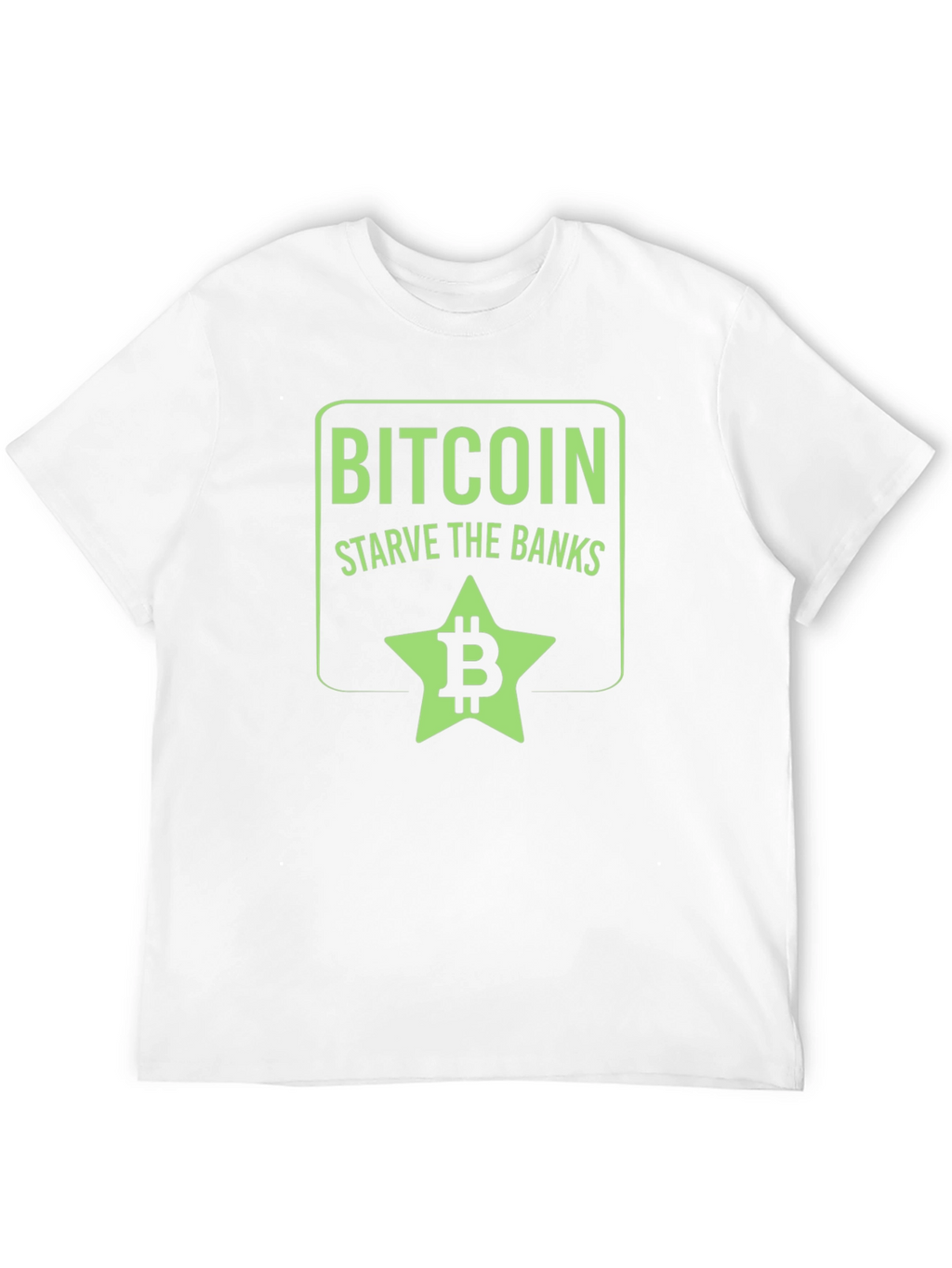 Bitcoin Starve the Banks Graphic T-Shirt