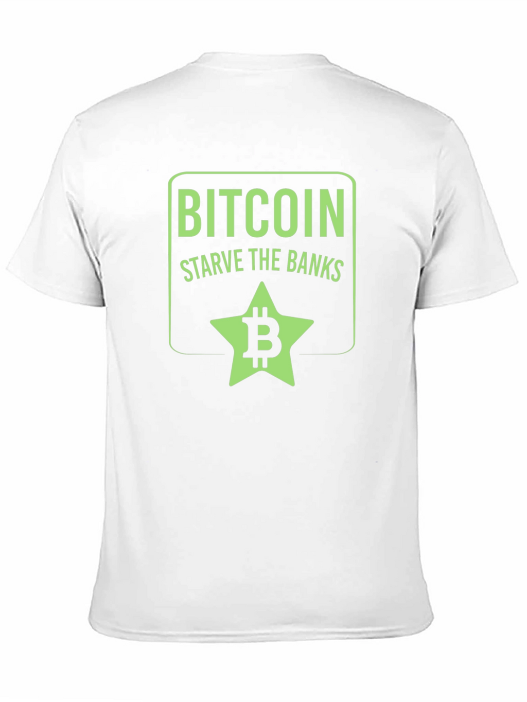 Bitcoin Starve the Banks Graphic T-Shirt