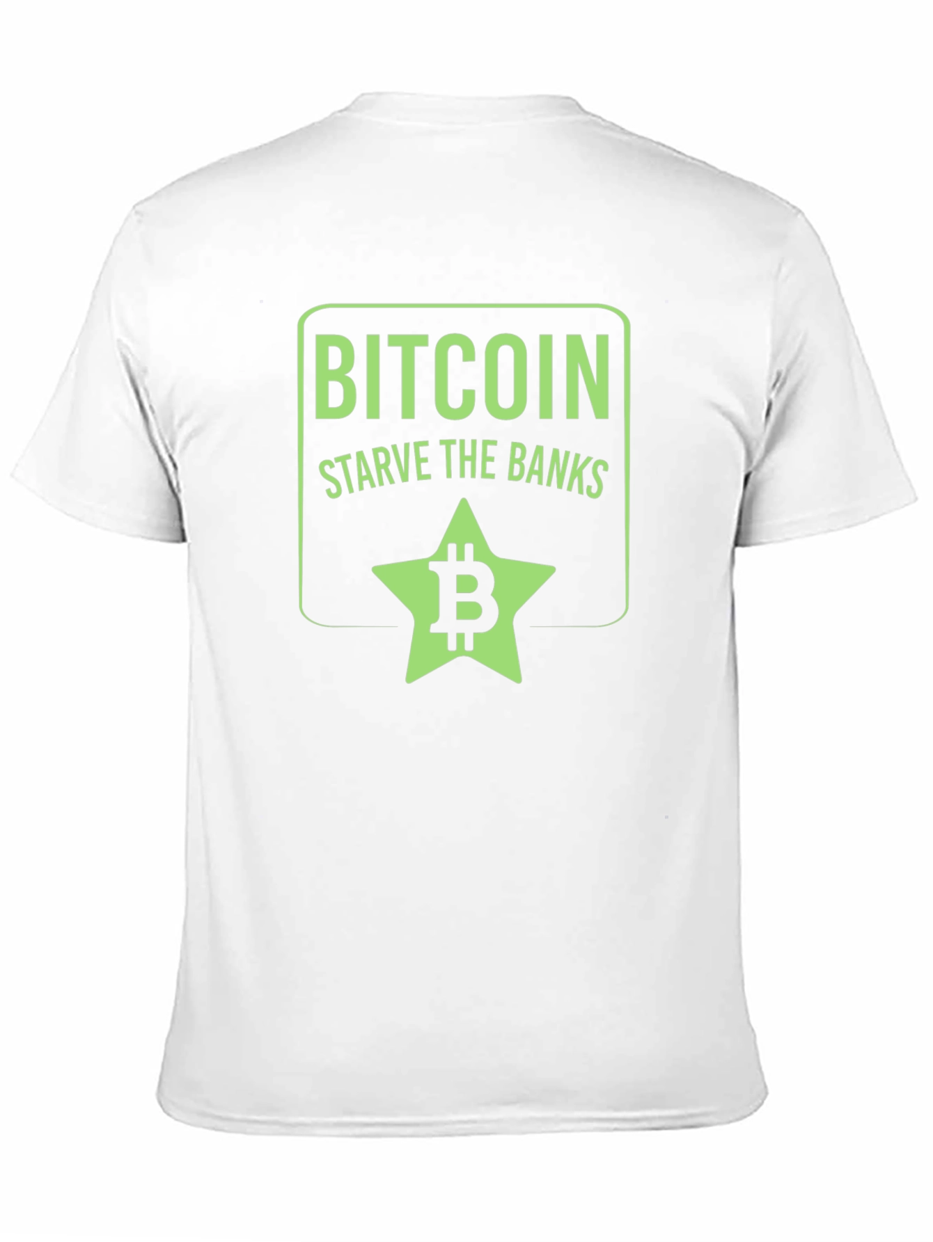 Bitcoin Starve the Banks Graphic T-Shirt