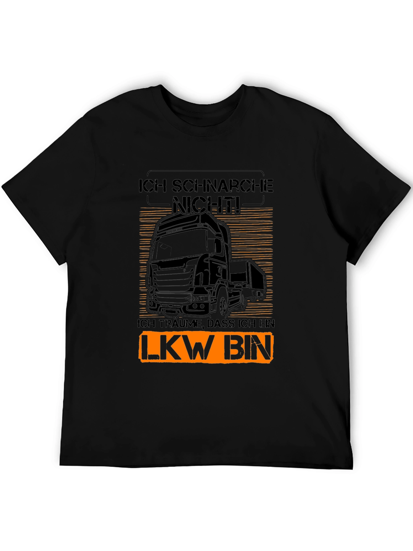 Trucker T-Shirt: I Dont Snore I Dream Im A Truck