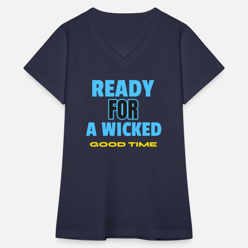 READY FOR A WICKED GOOD TIME