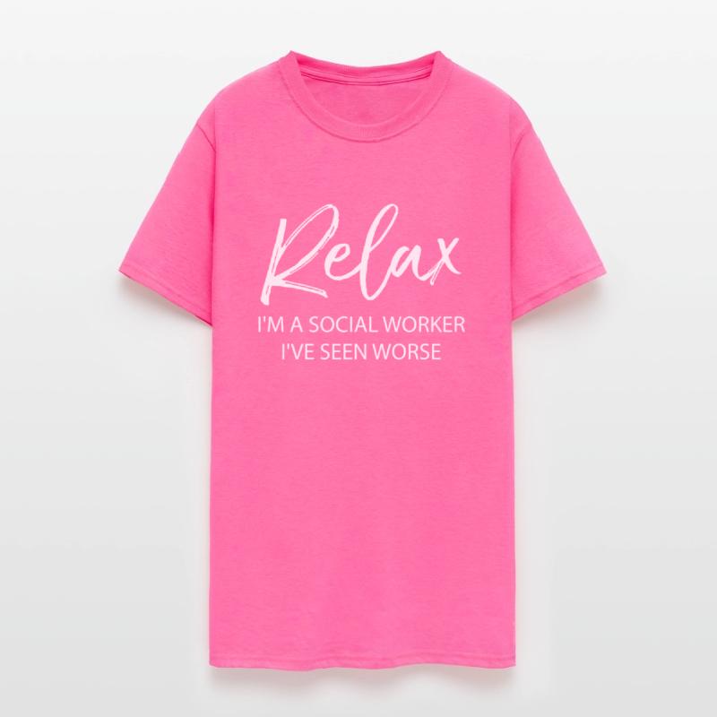 Relax I m I Am A Social Worker