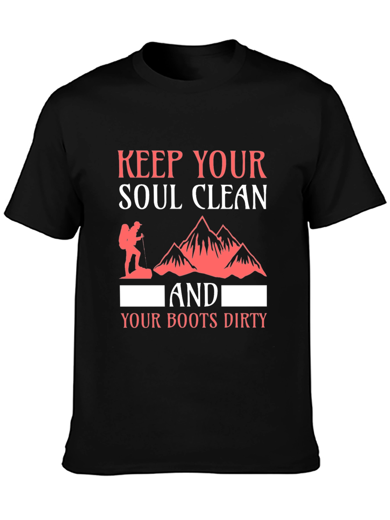 Keep Your Soul Clean T-Shirt