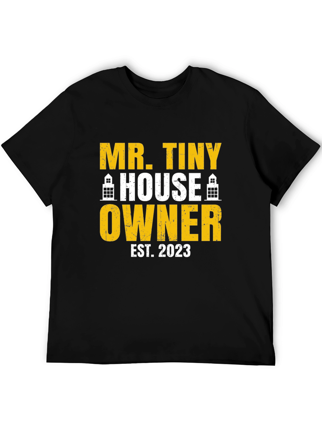 Mr. Tiny House Owner Est. 2023 T-Shirt