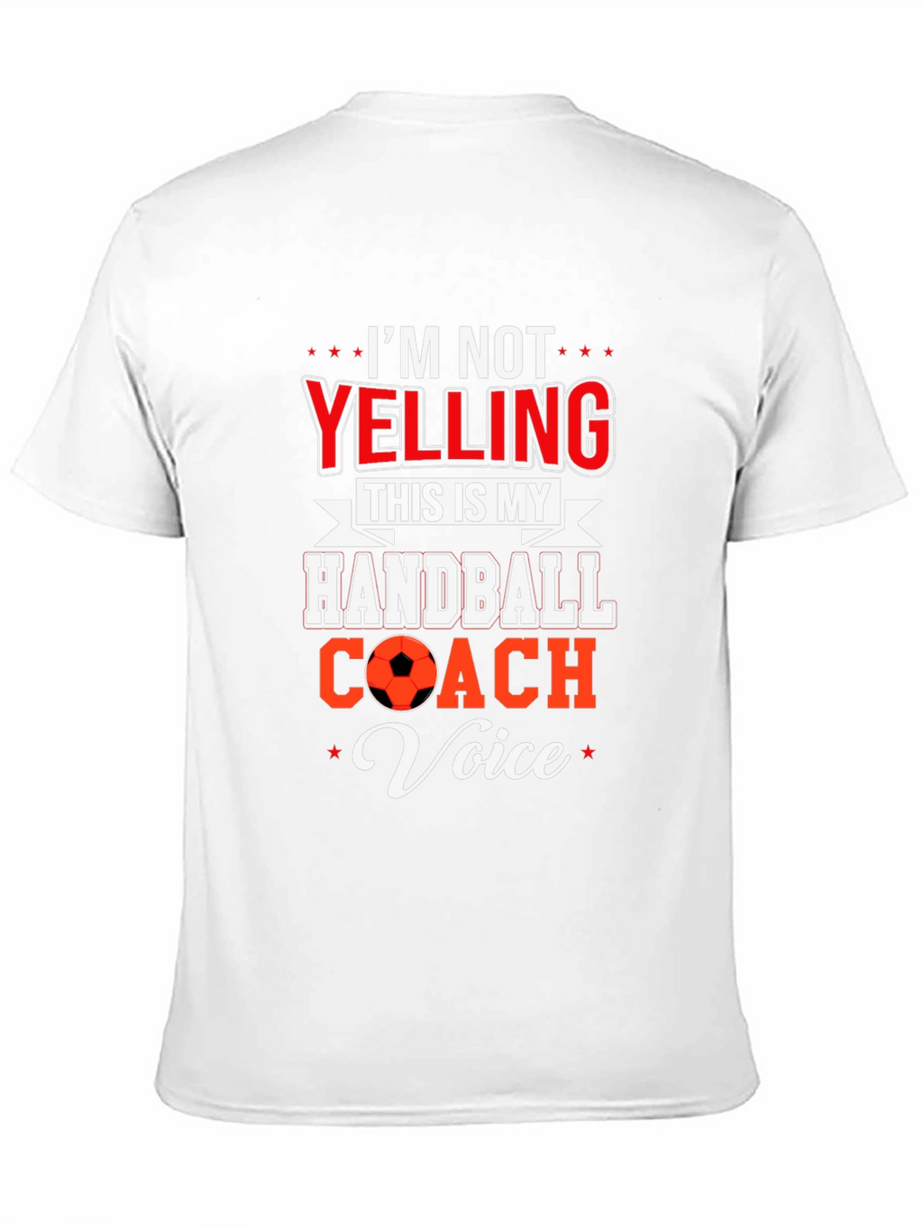 Handball Coach T-Shirt: Im Not Yelling