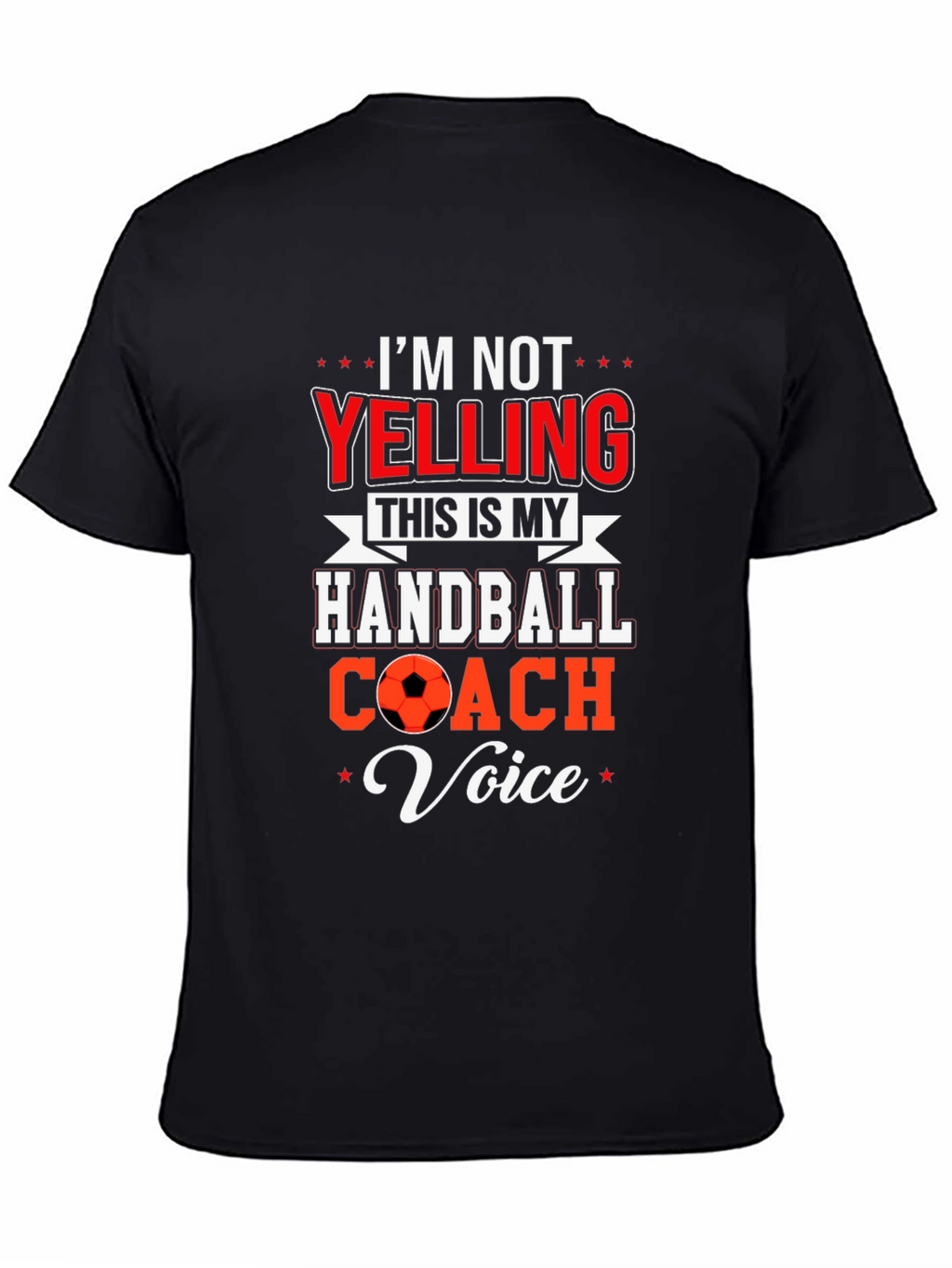 Handball Coach T-Shirt: Im Not Yelling