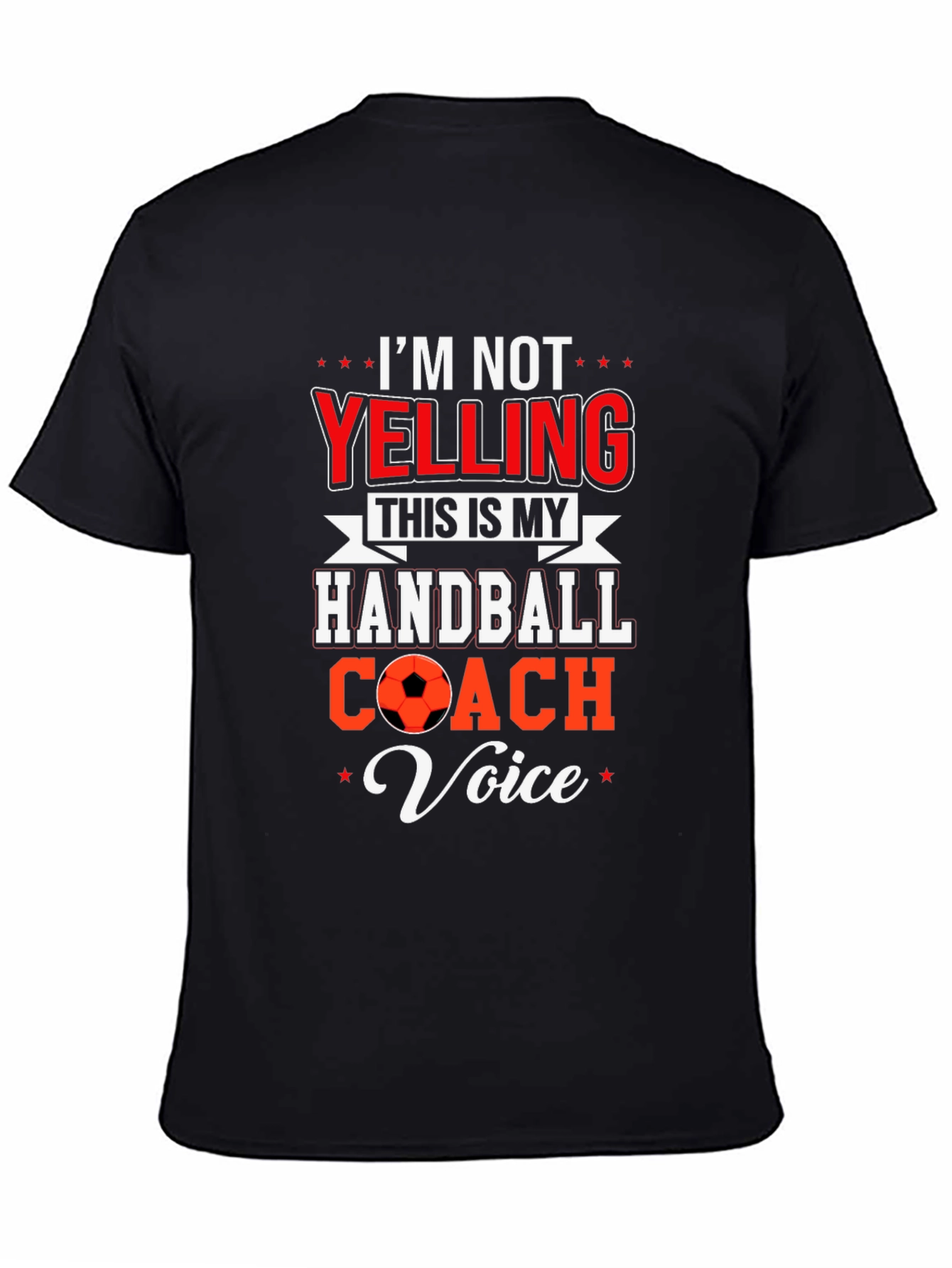 Handball Coach T-Shirt: Im Not Yelling