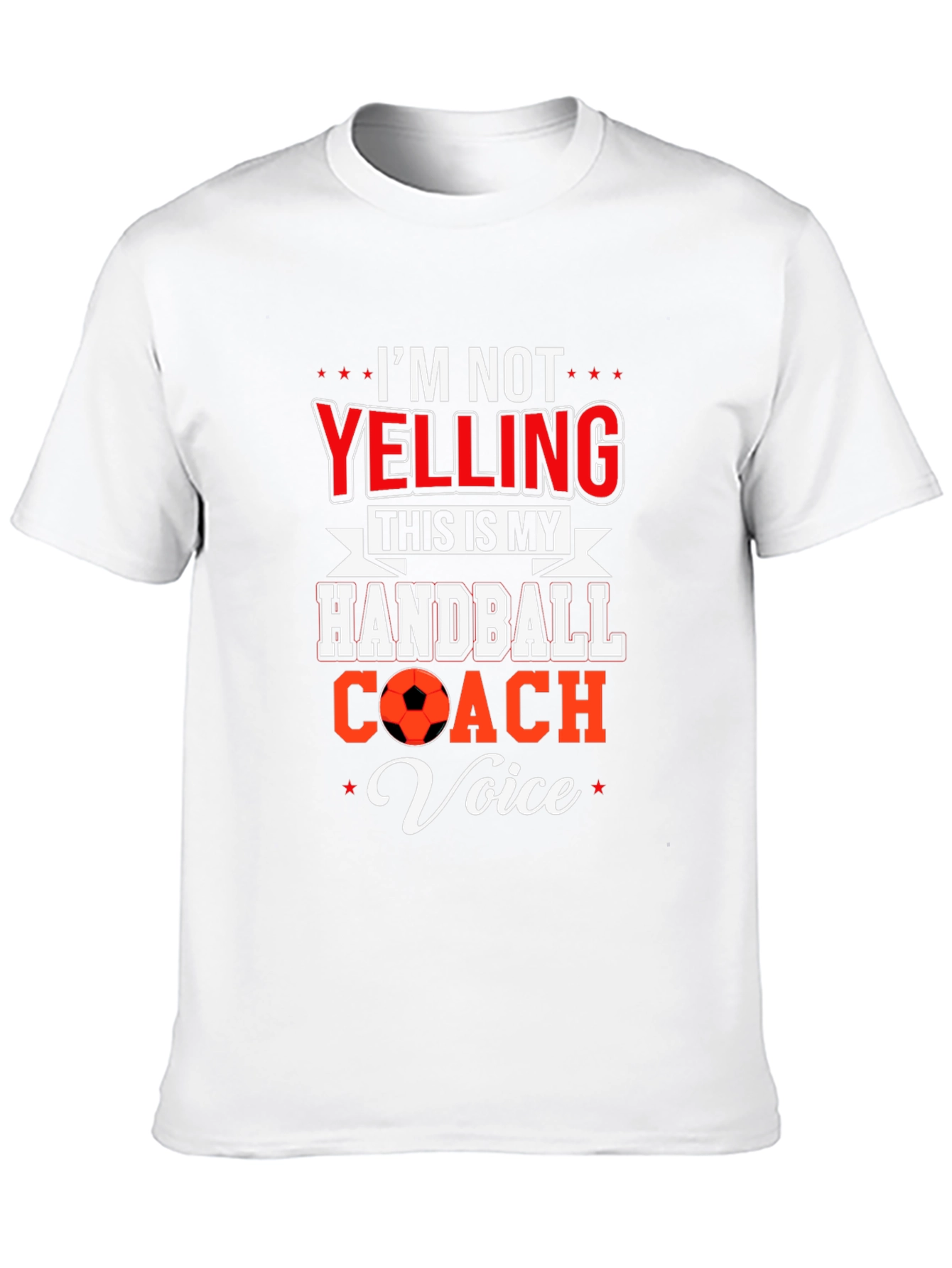 Handball Coach T-Shirt: Im Not Yelling
