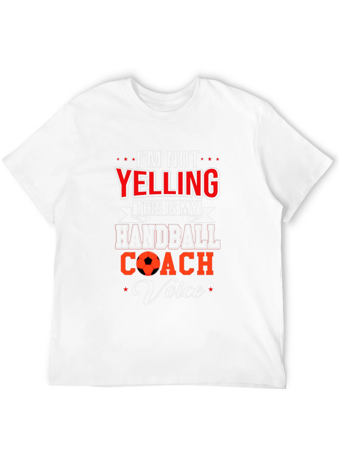 Handball Coach T-Shirt: Im Not Yelling