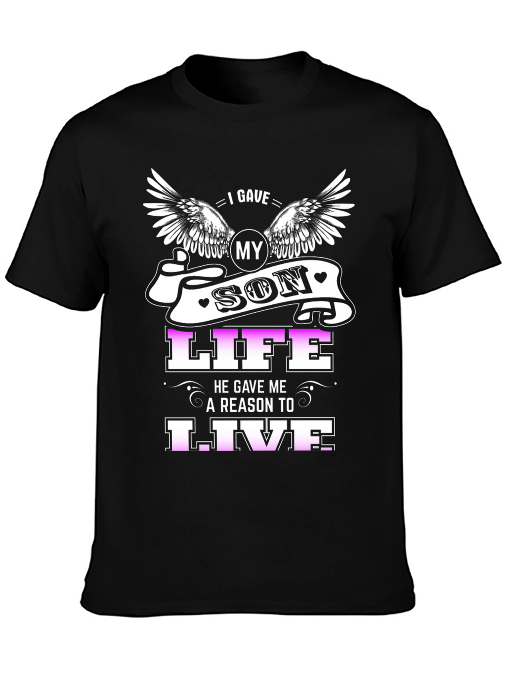 I Gave My Son Life T-Shirt