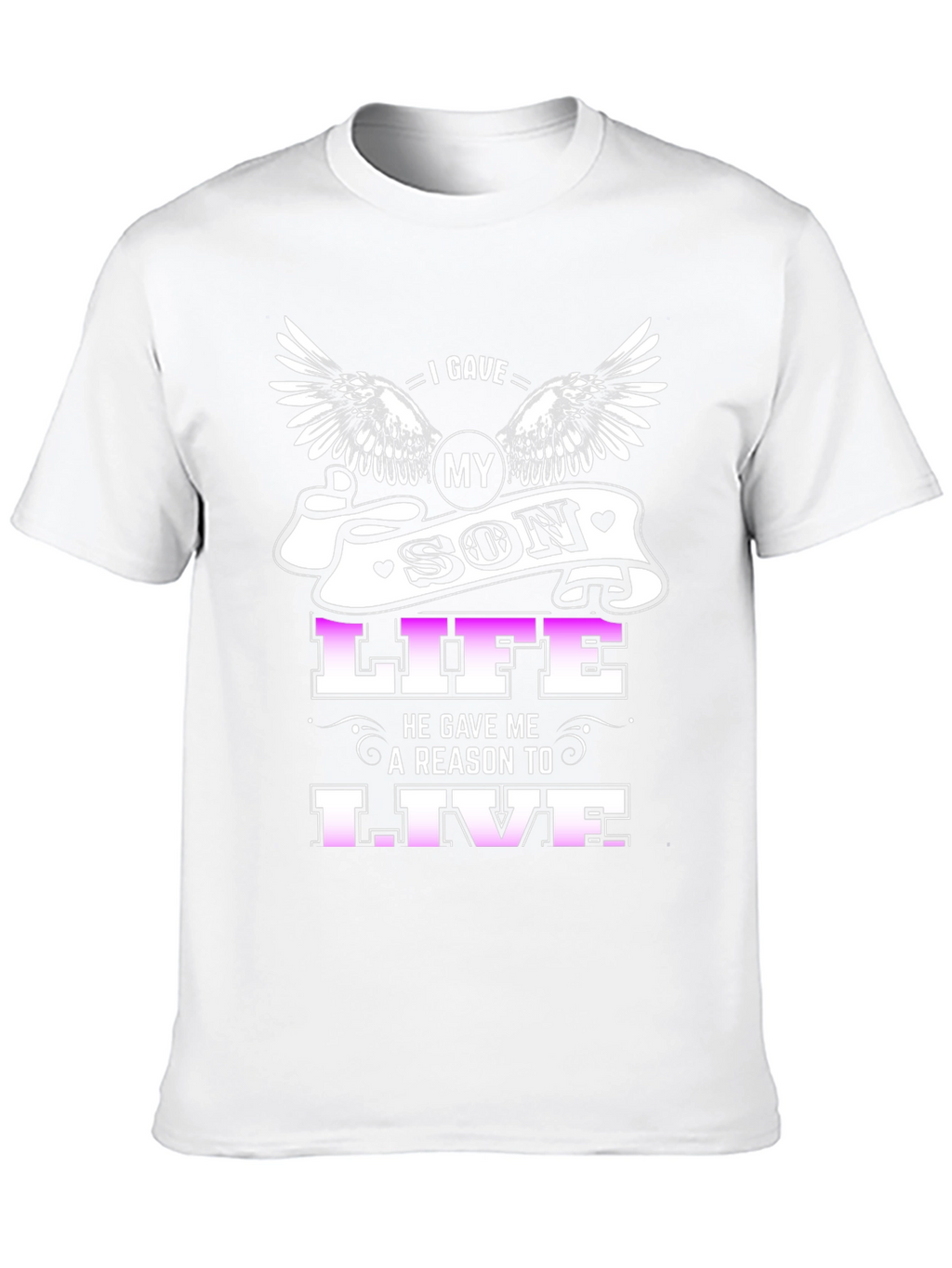 I Gave My Son Life T-Shirt