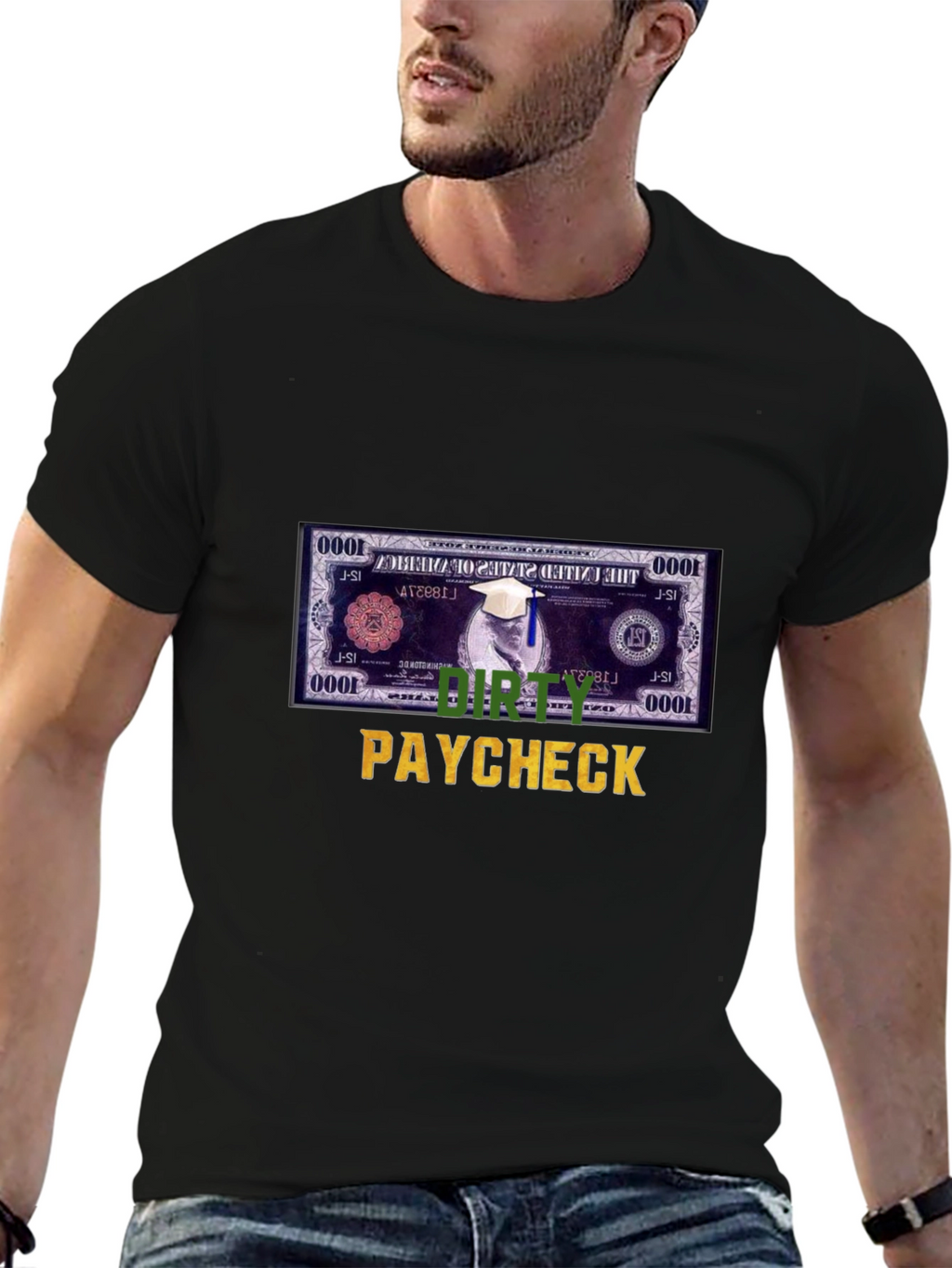 Dirty Paycheck T-Shirt
