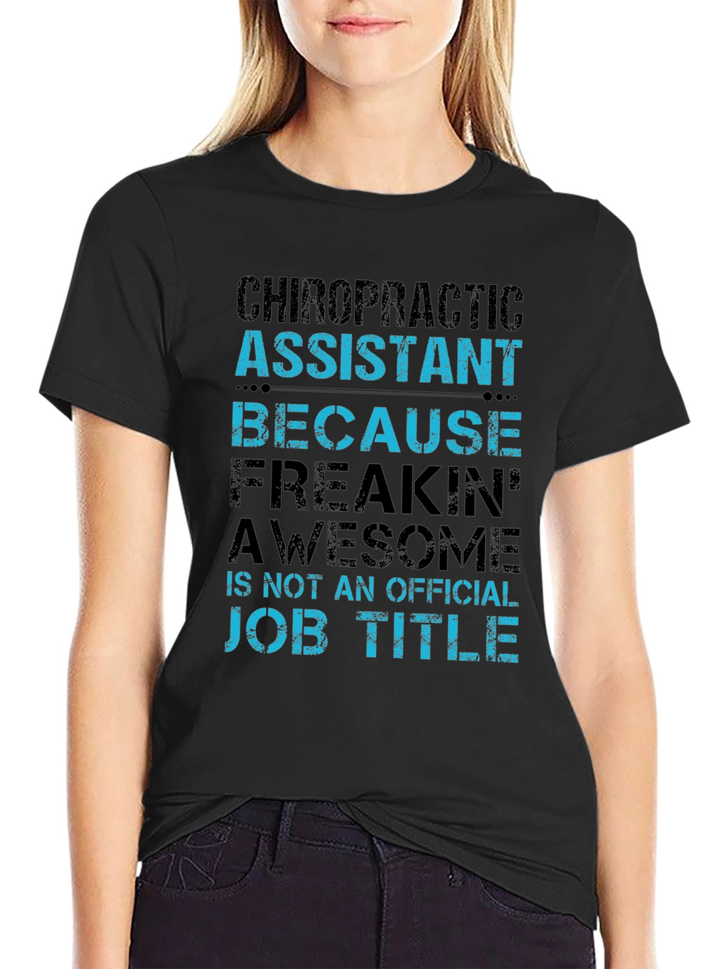 Chiropractic Assistant Funny T-Shirt