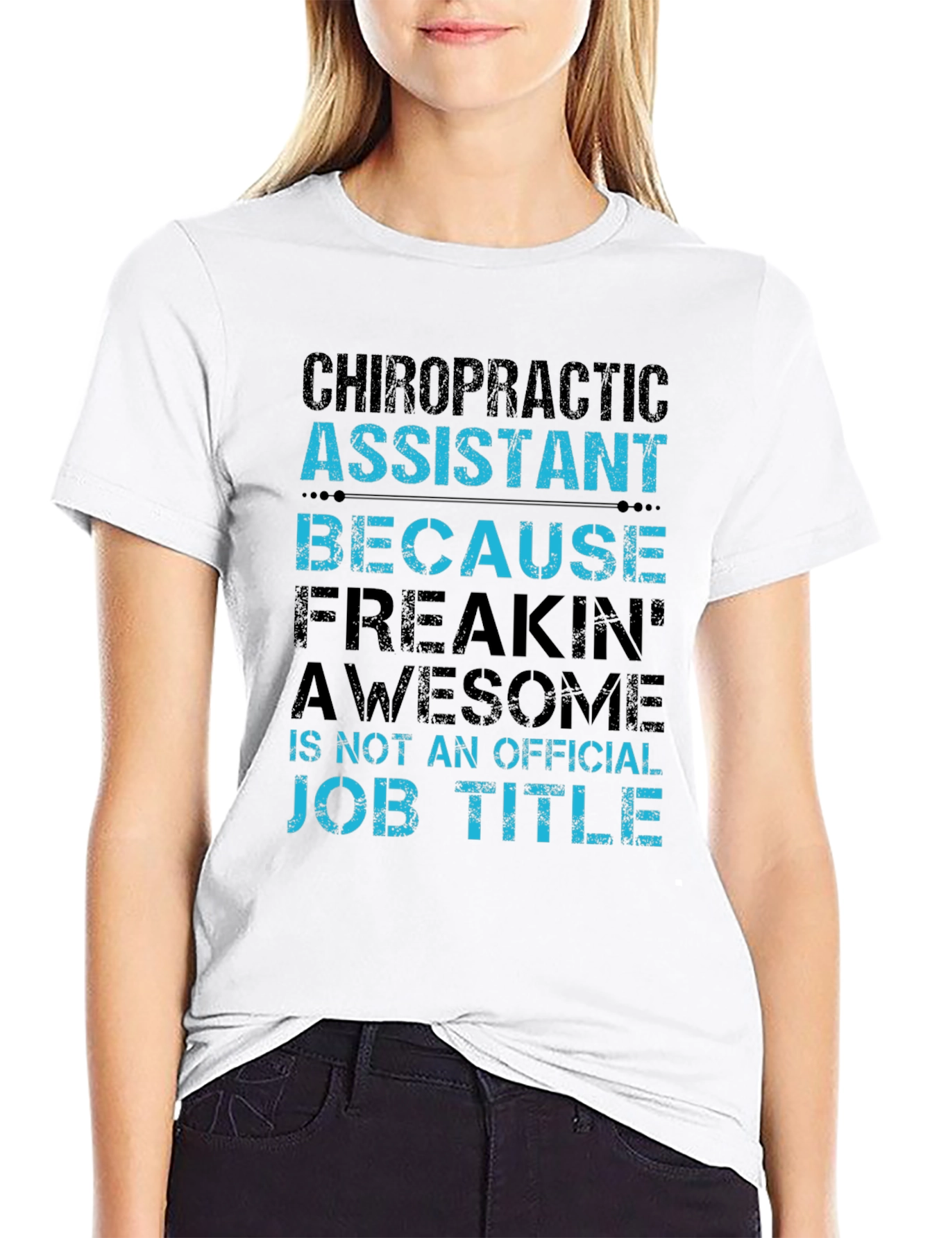 Chiropractic Assistant Funny T-Shirt