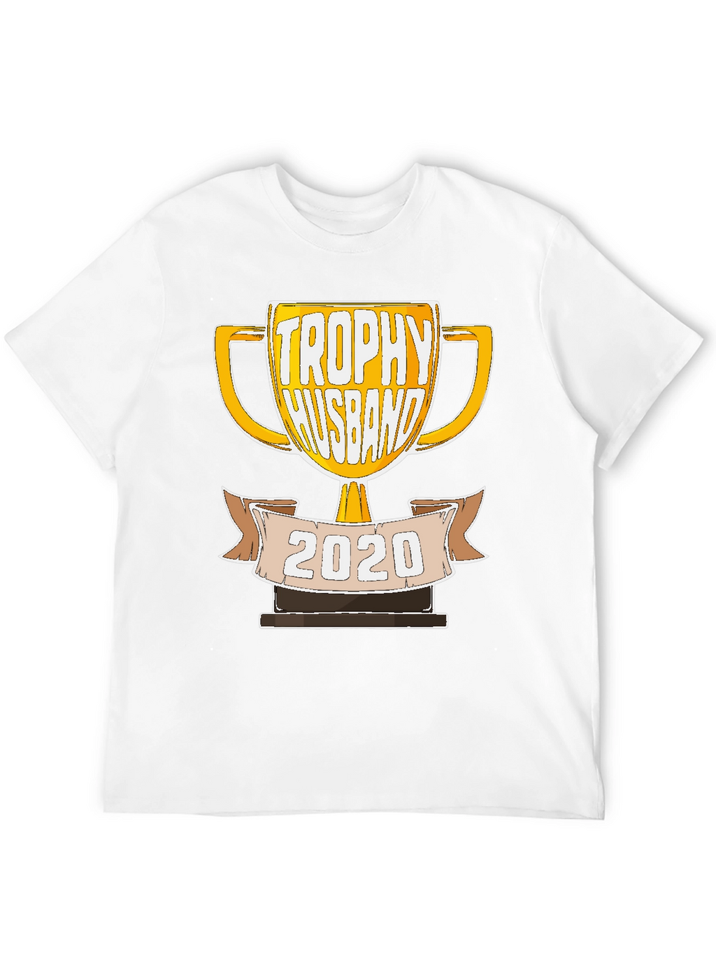 Trophy Husband 2020 Graphic T-Shirt