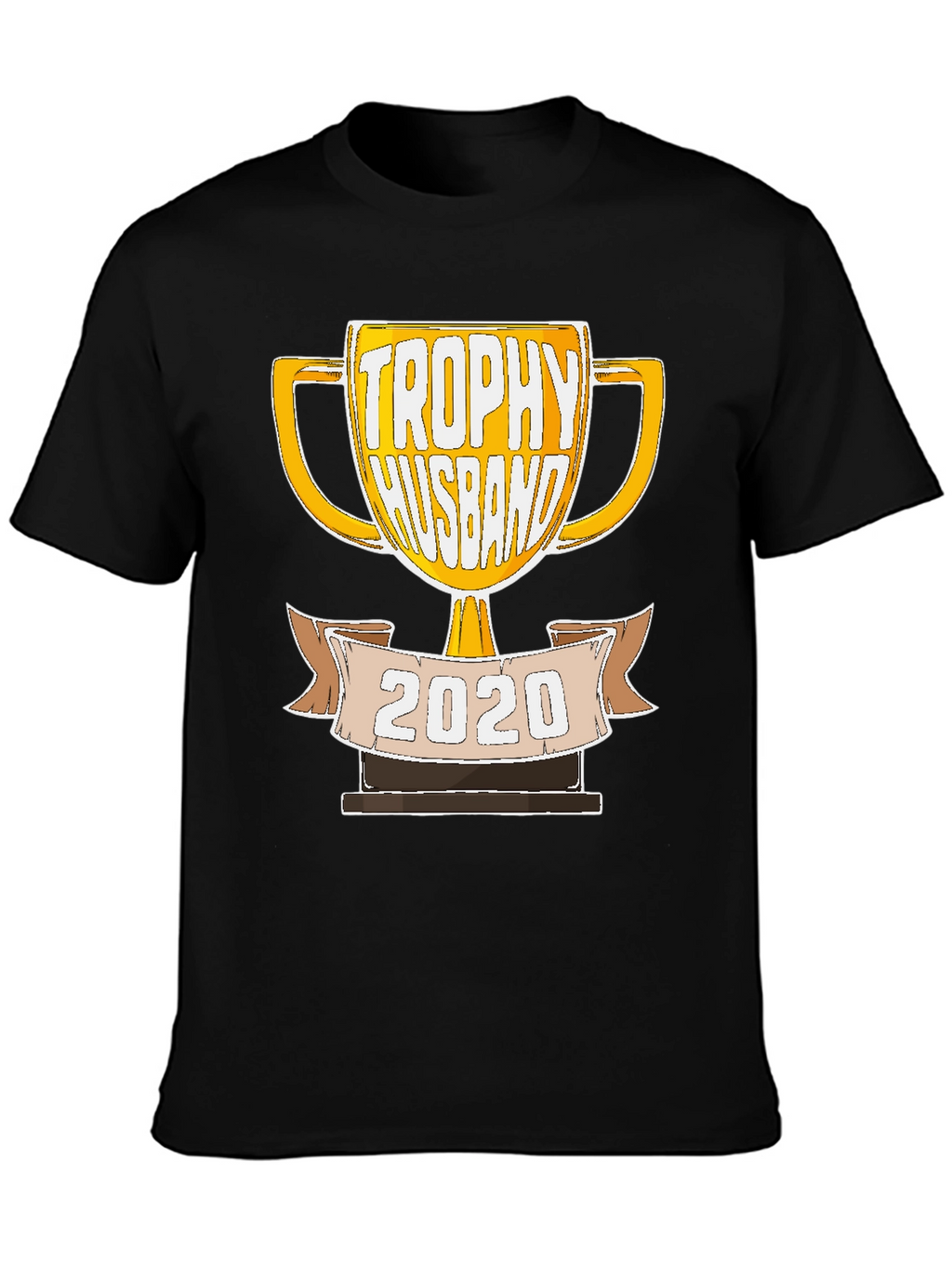 Trophy Husband 2020 Graphic T-Shirt