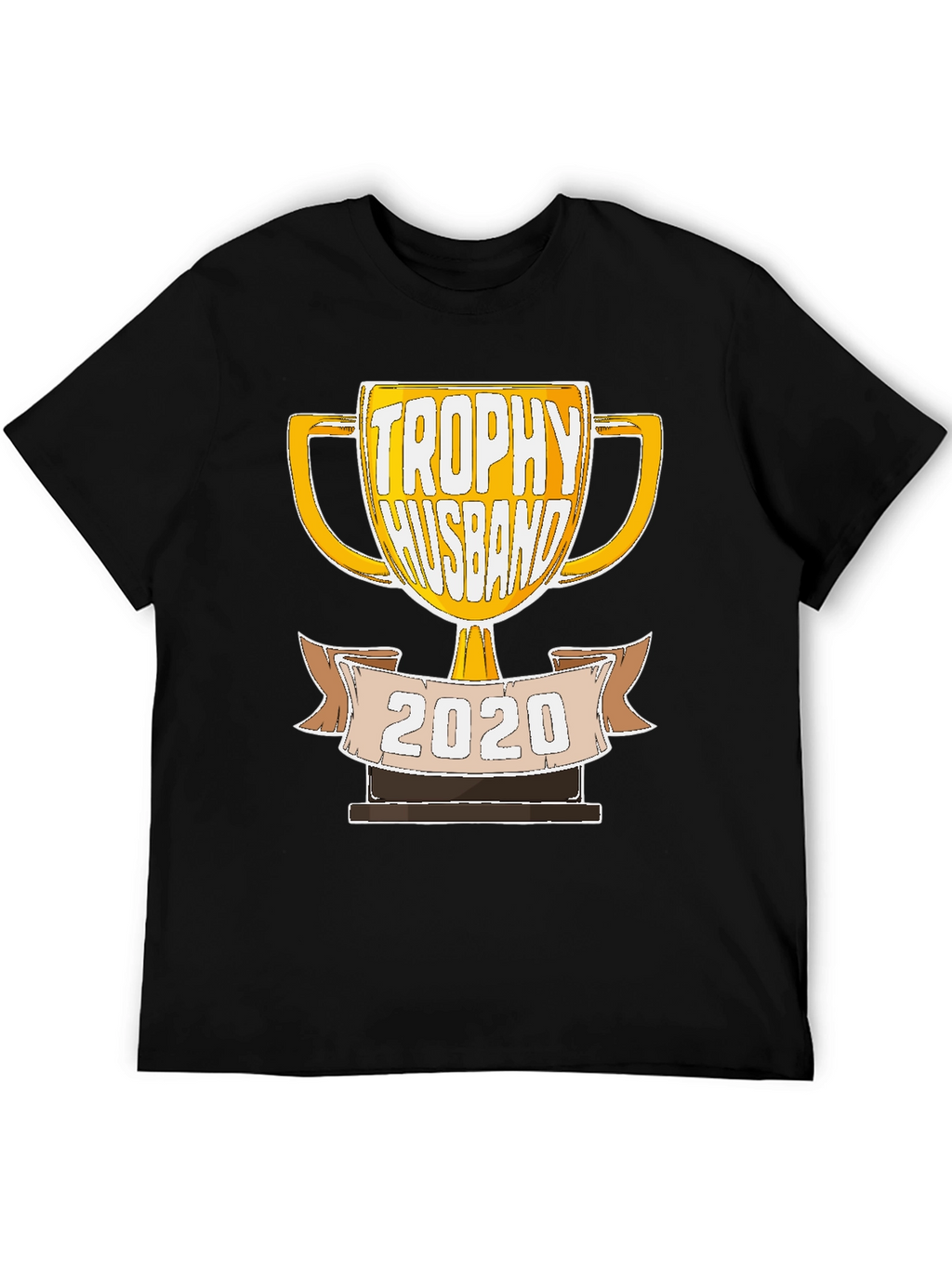 Trophy Husband 2020 Graphic T-Shirt