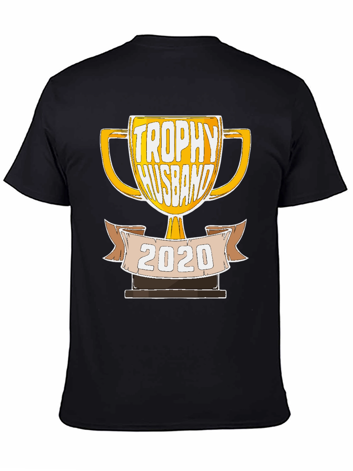 Trophy Husband 2020 Graphic T-Shirt
