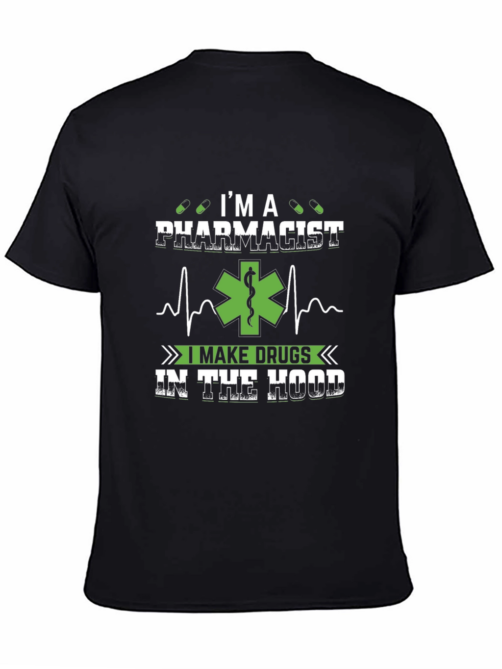 Pharmacist I Make Drugs T-Shirt