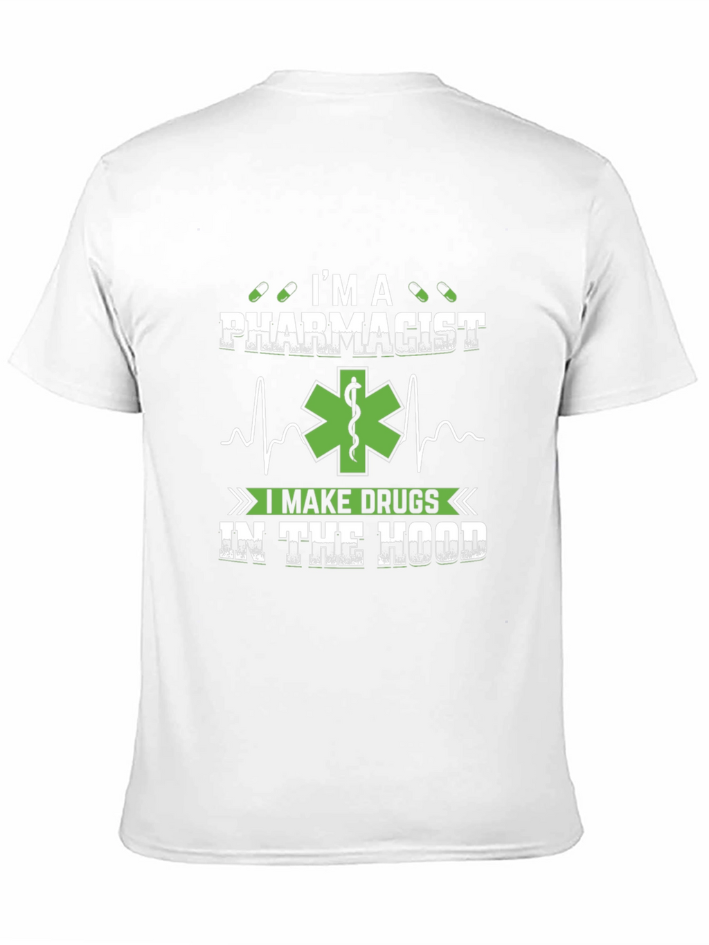 Pharmacist I Make Drugs T-Shirt