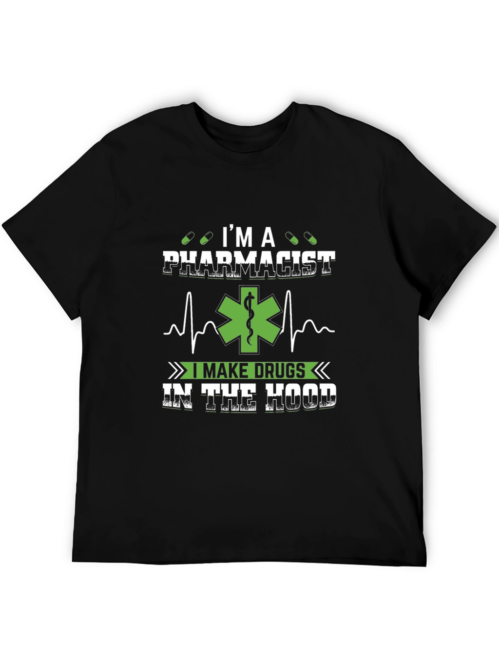 Pharmacist I Make Drugs T-Shirt