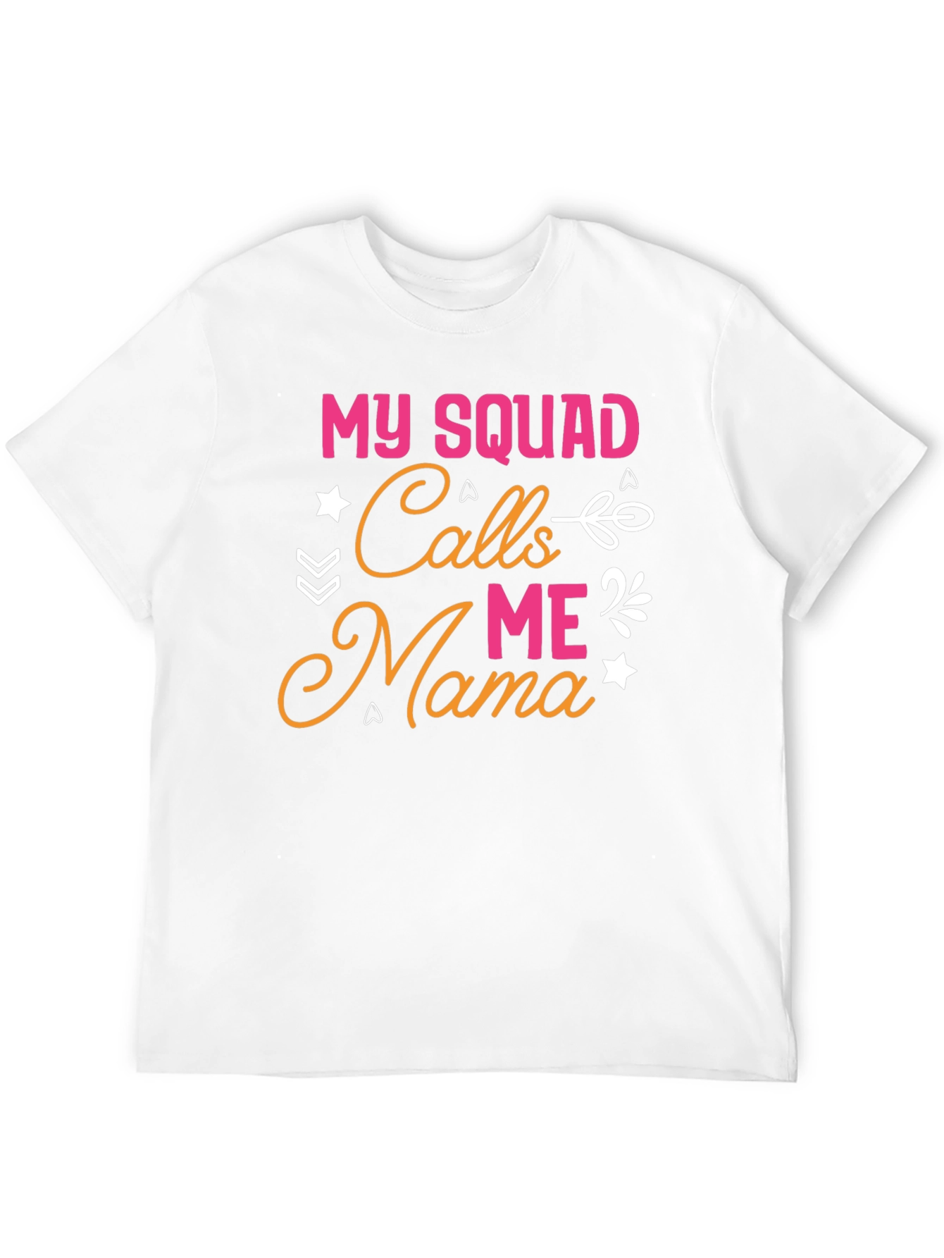 My Squad Calls Me Mama T-Shirt