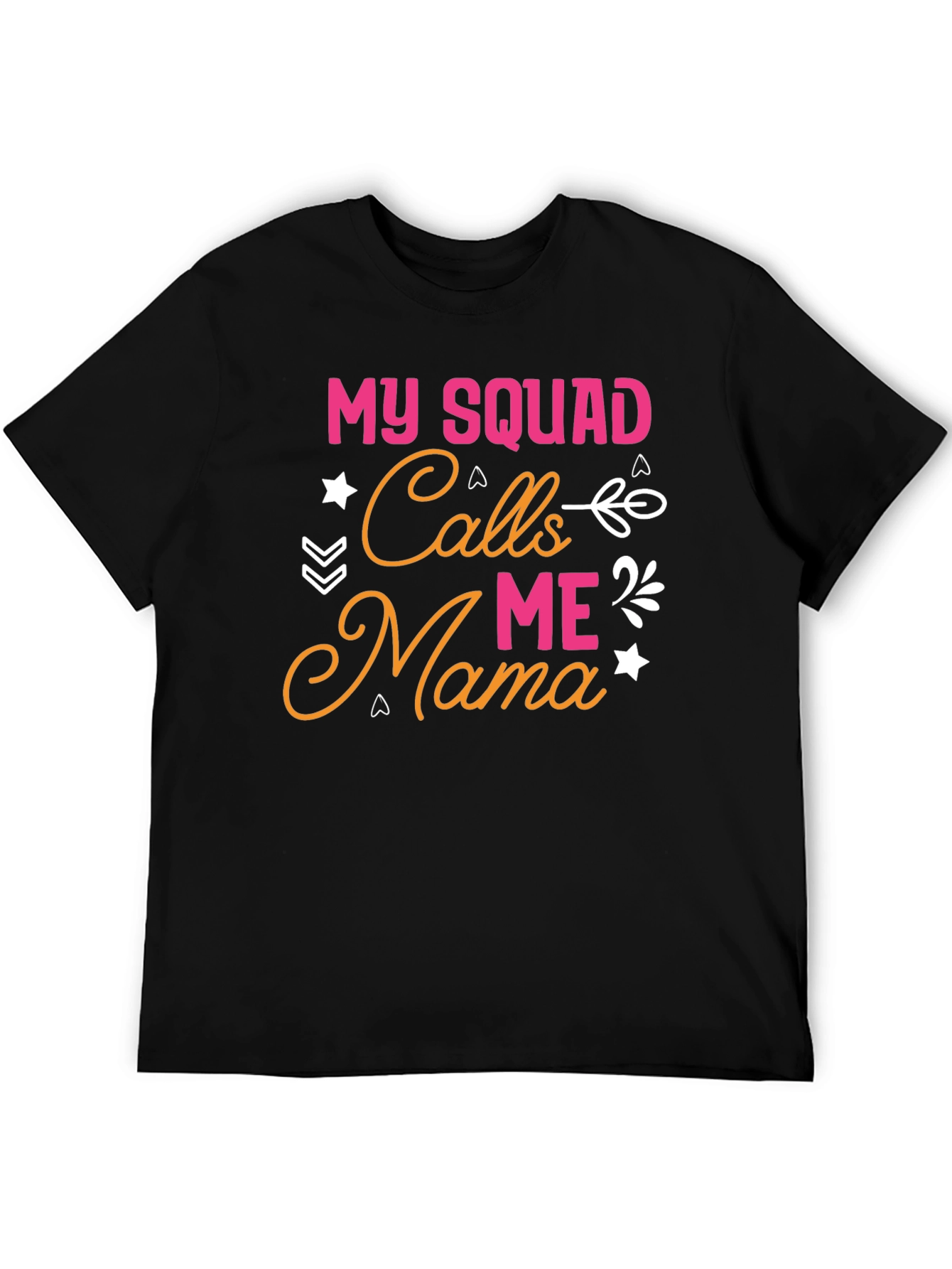 My Squad Calls Me Mama T-Shirt