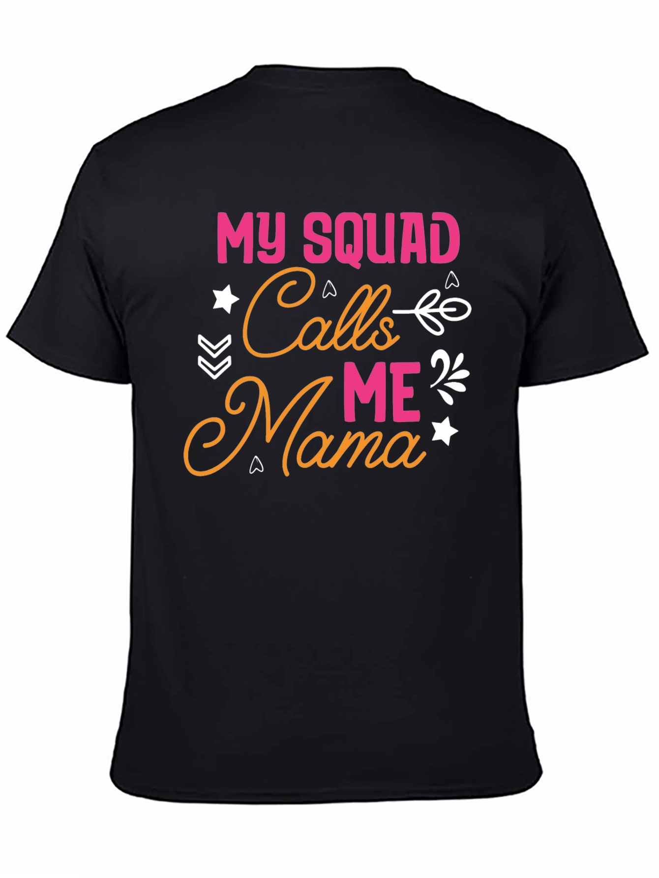 My Squad Calls Me Mama T-Shirt