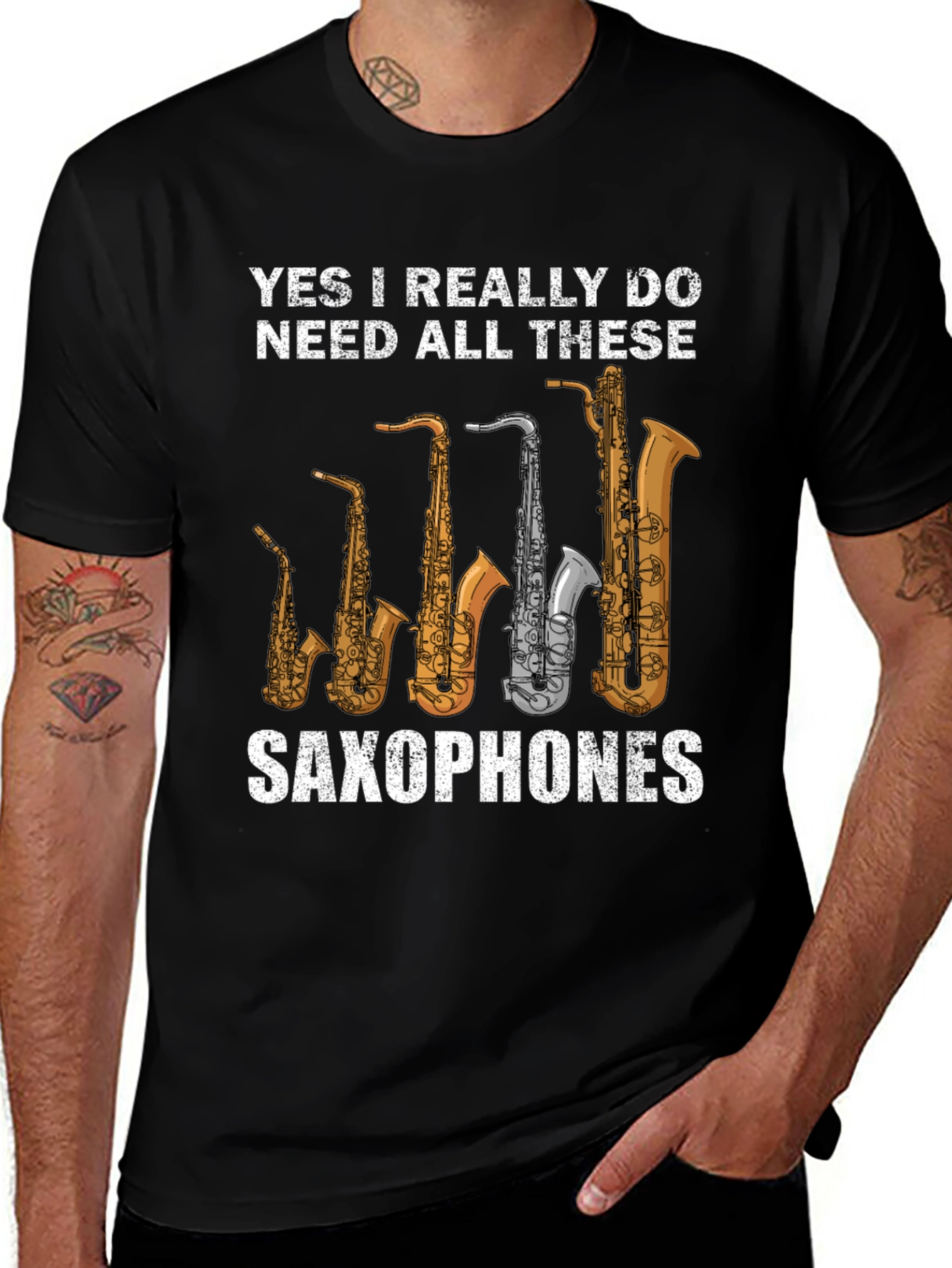 Saxophone Lover Graphic T-Shirt: Yes I Need All These Saxophones