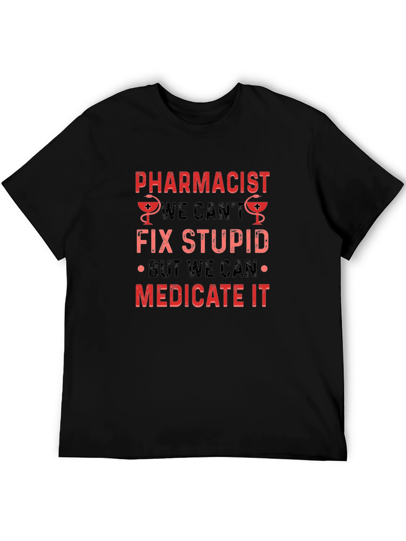 Pharmacist Slogan Black T-Shirt