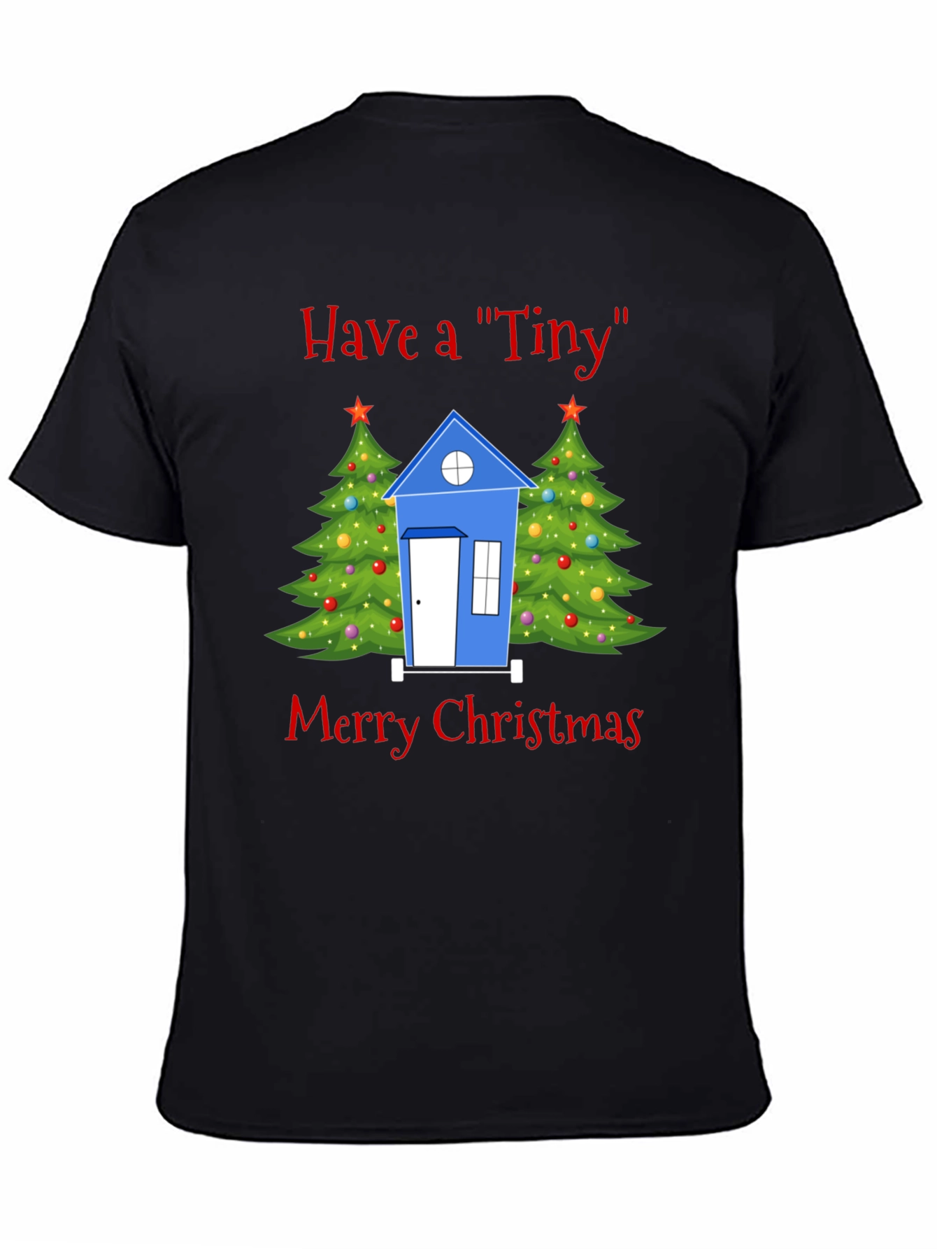 Have a Tiny Merry Christmas T-Shirt