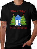 Have a Tiny Merry Christmas T-Shirt