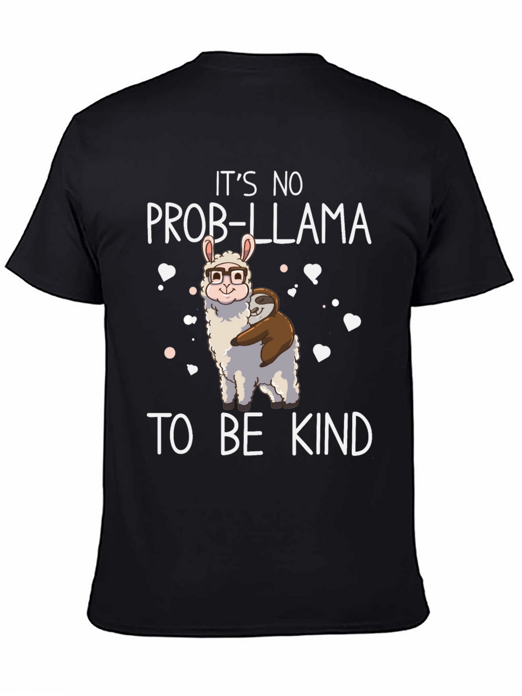 Its No Prob-Llama To Be Kind Black T-Shirt