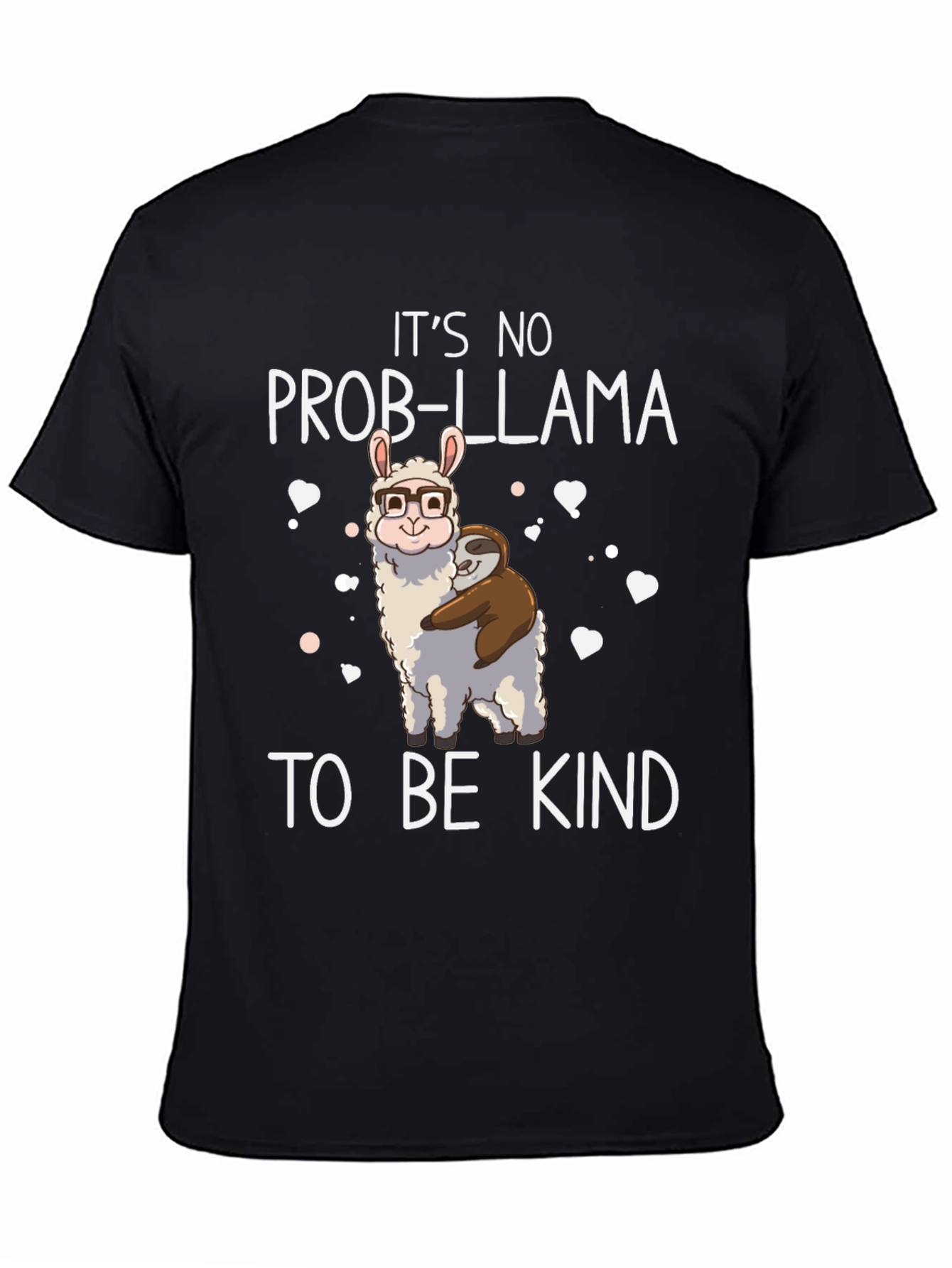 Its No Prob-Llama To Be Kind Black T-Shirt