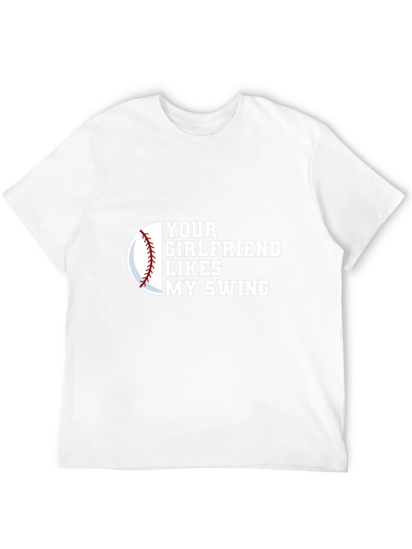 Your Girlfriend Likes My Swing Novelty Graphic Tee